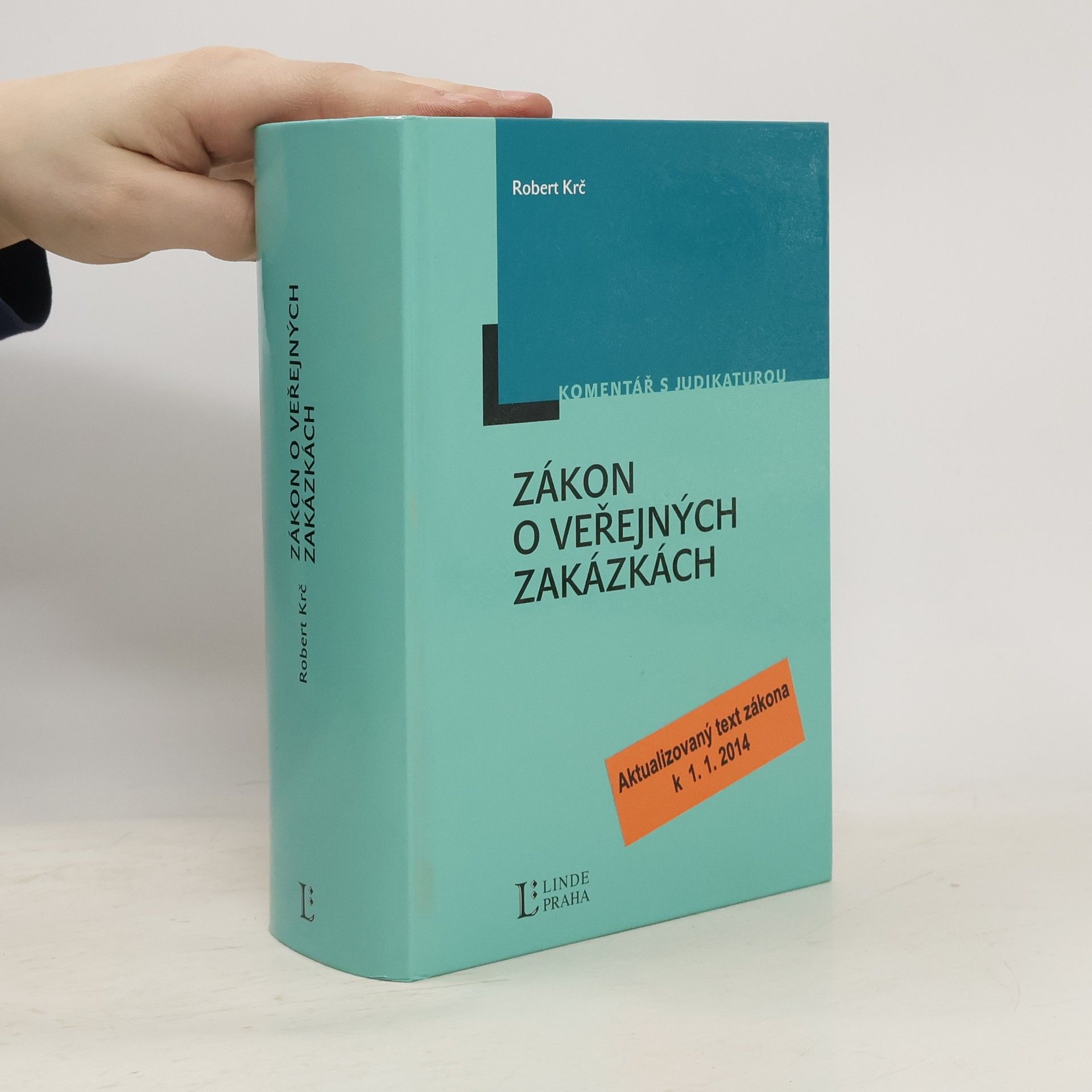 Robert Krč Zákon o veřejných zakázkách. S komentářem a judikaturou