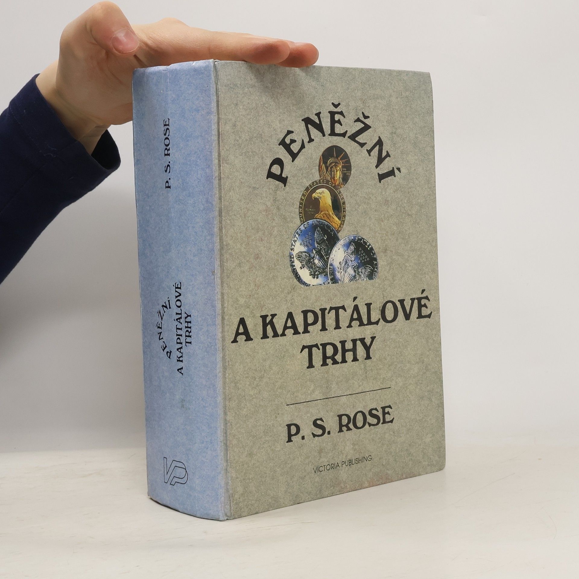 Peter S. Rose Peněžní a kapitálové trhy