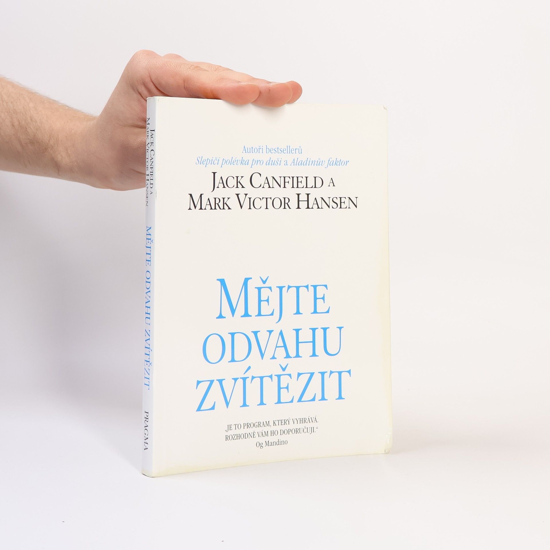 Mark Victor Hansen Mějte odvahu zvítězit