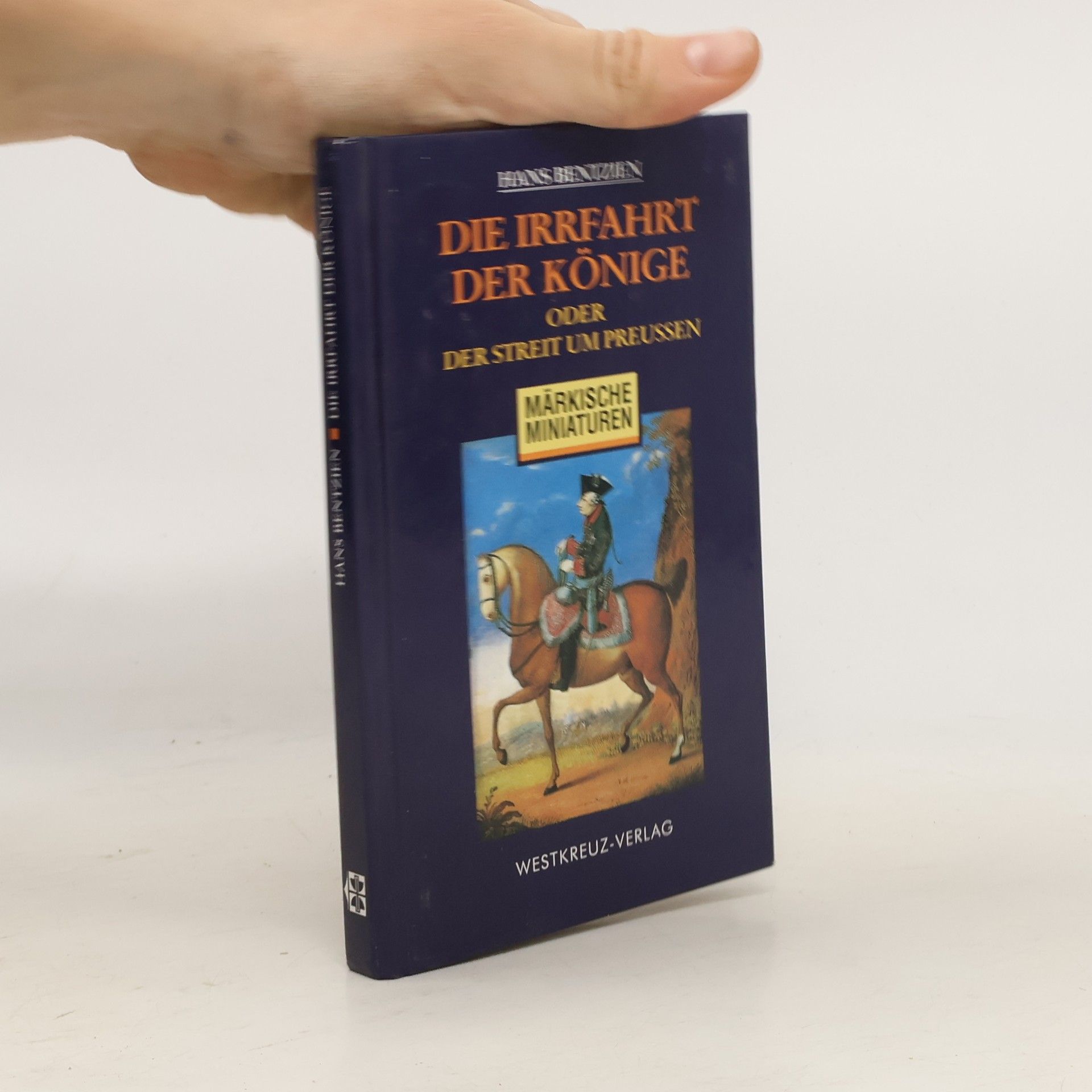 Hans Benzien Märkische Miniaturen: Die Irrfahrt der Könige