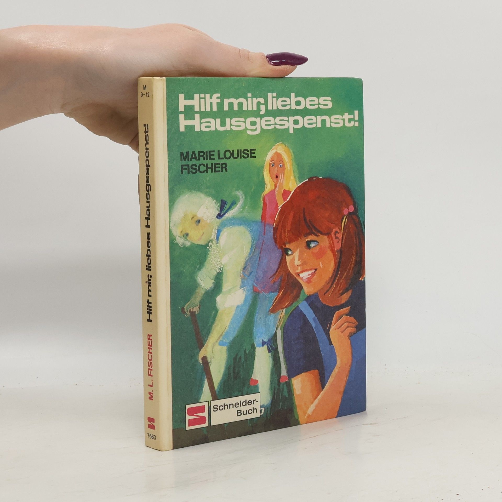 Marie Louise Fischer Hilf mir, liebes Hausgespenst