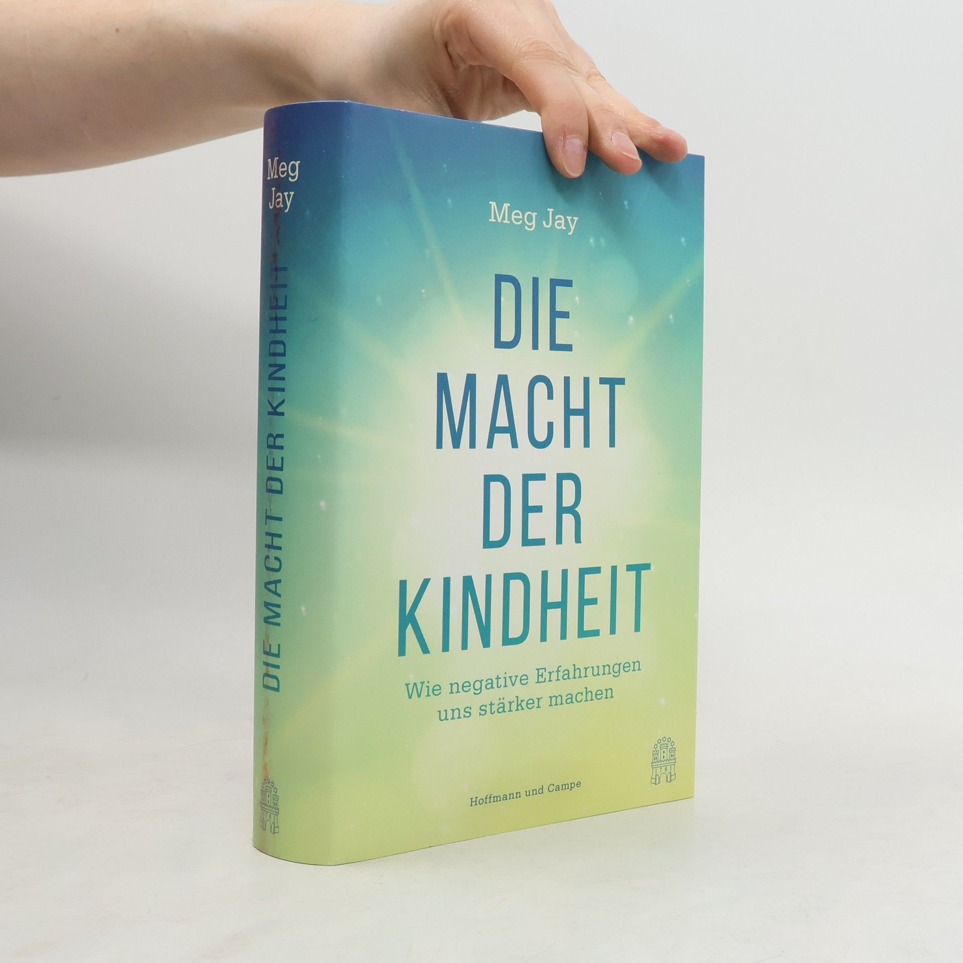 Meg Jay Die Macht der Kindheit