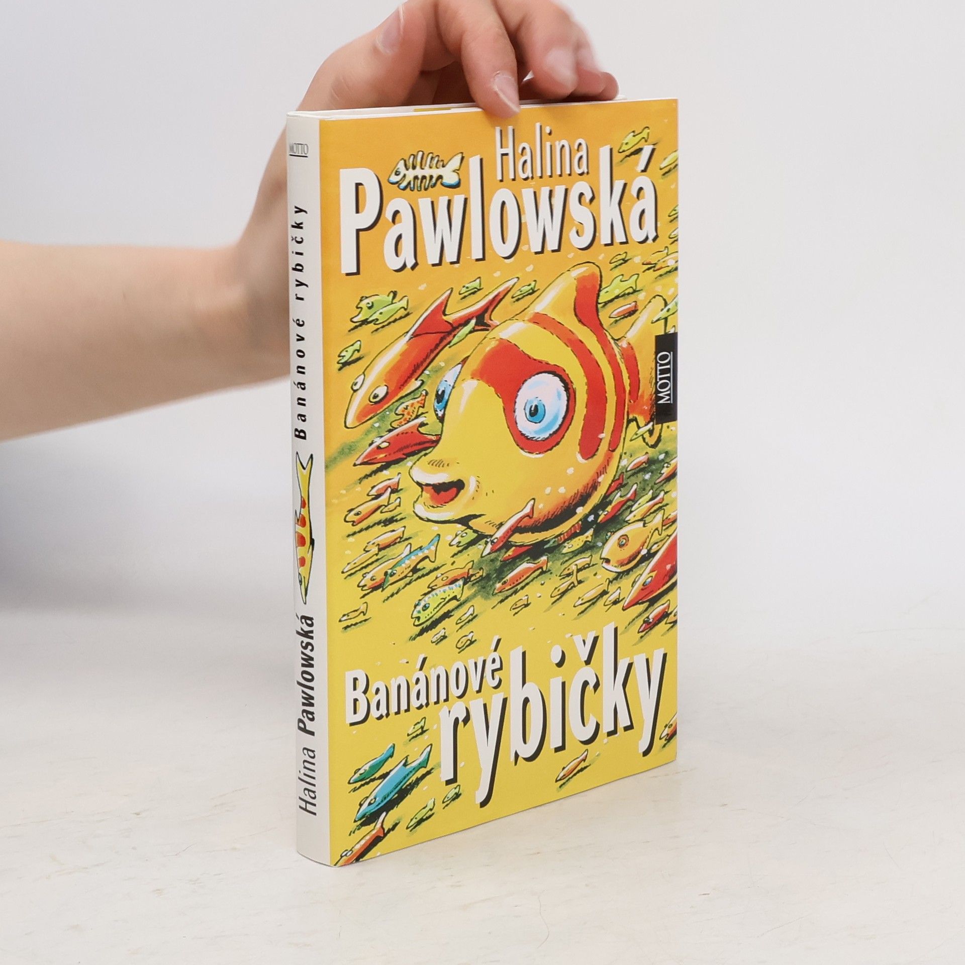 Halina Pawlowská Banánové rybičky