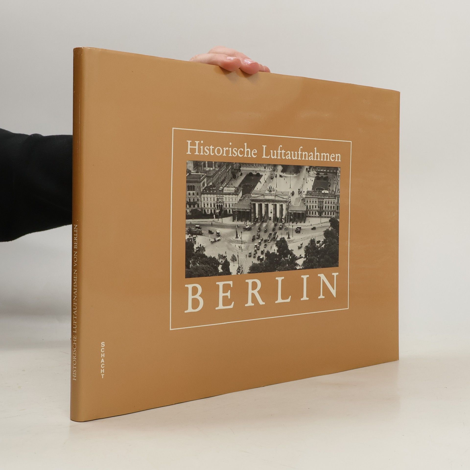 Kolektiv autorů Historische Luftaufnahmen Berlin