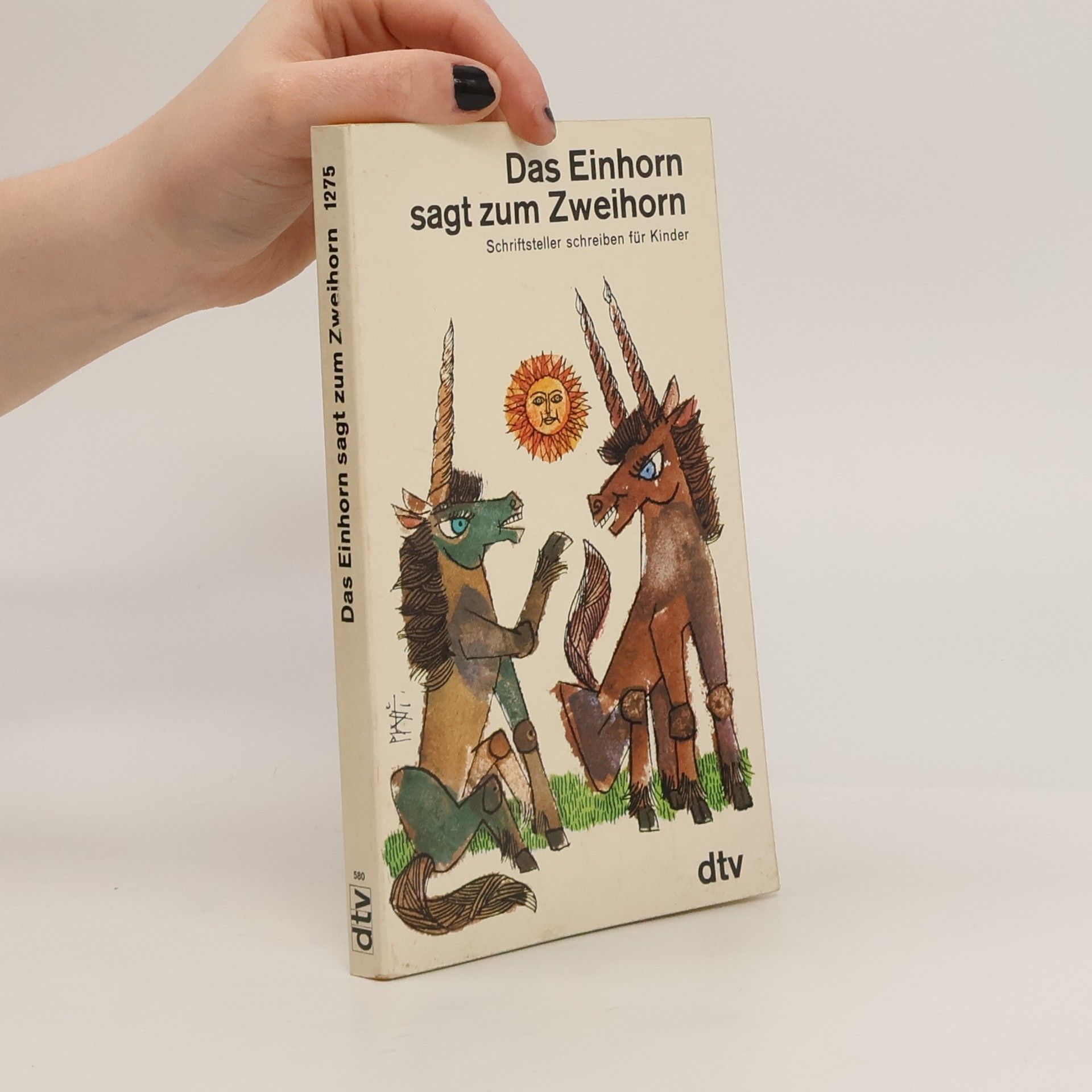 Gert Loschütz Das Einhorn sagt zum Zweihorn