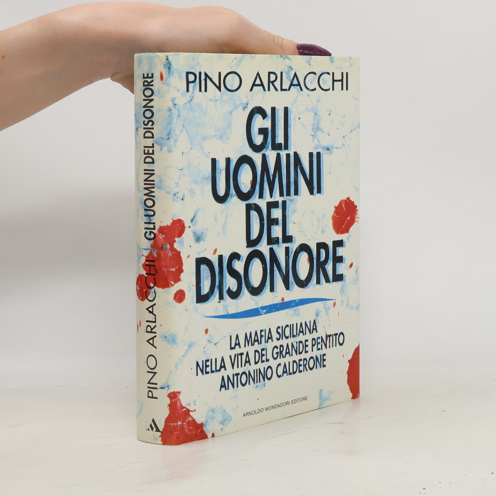 Pino Arlacchi Gli uomini del disonore