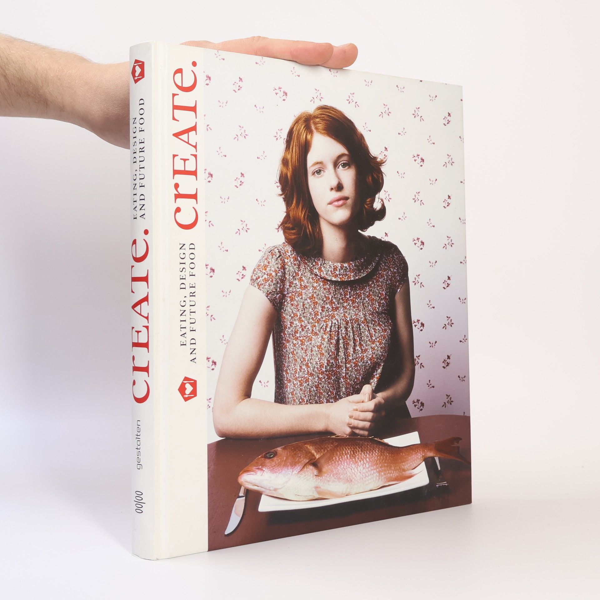 Autores varios Create. Eating, Design and Future Food: the Future Laboratory