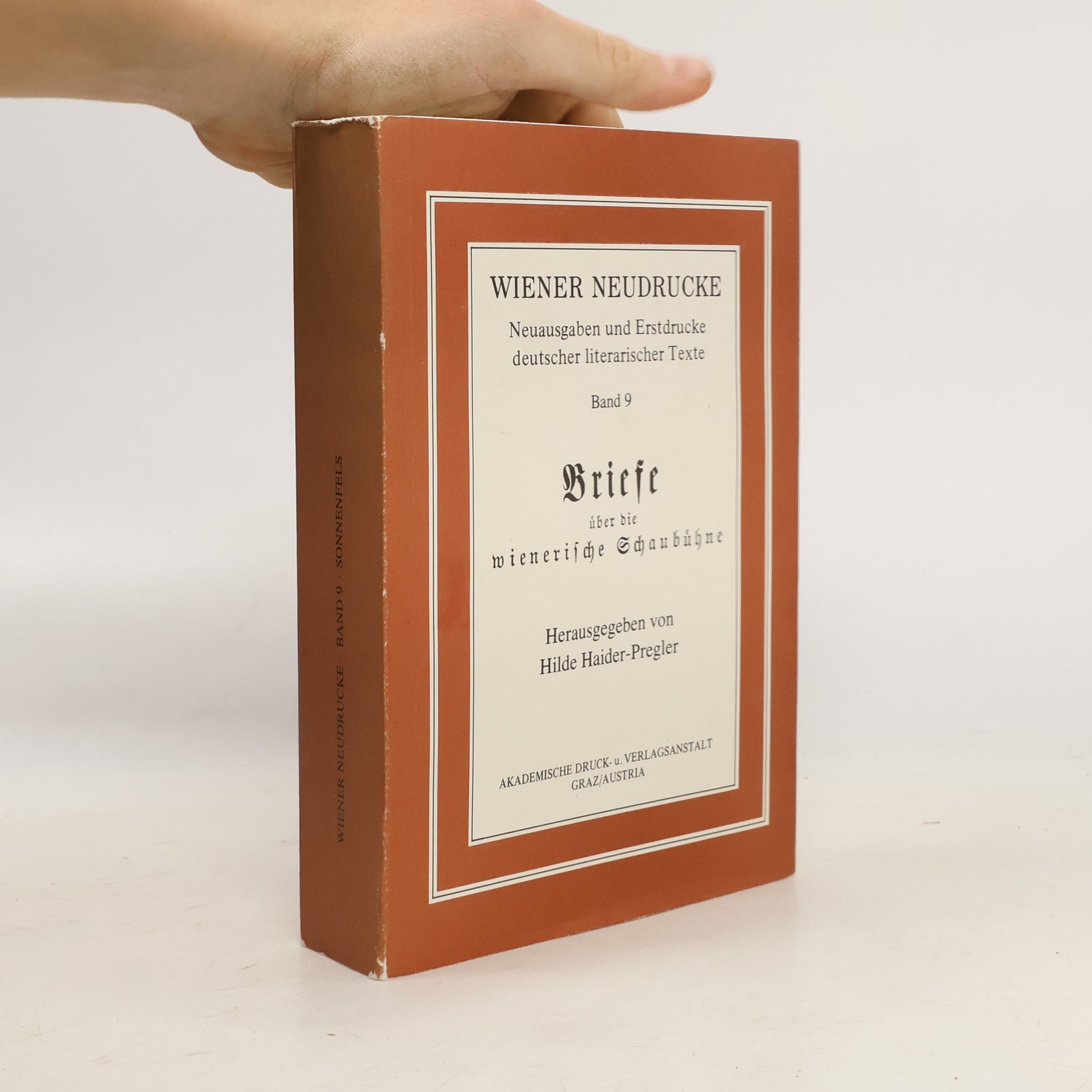 Joseph von Sonnenfels Wiener Neudrucke - 9: Briefe über die Wienerische Schaubühne