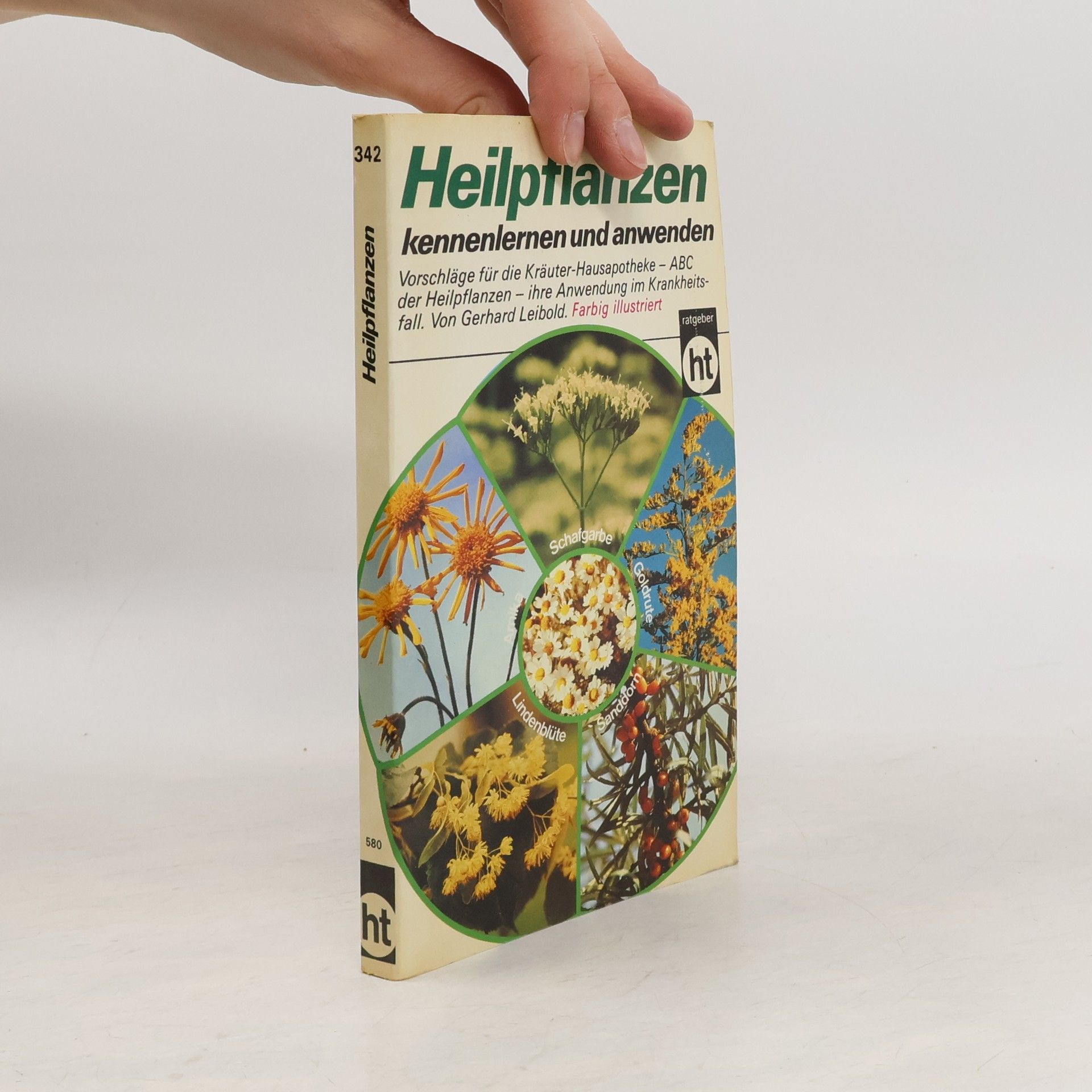 Gerhard Leibold Heilpflanzen kennenlernen und anwenden