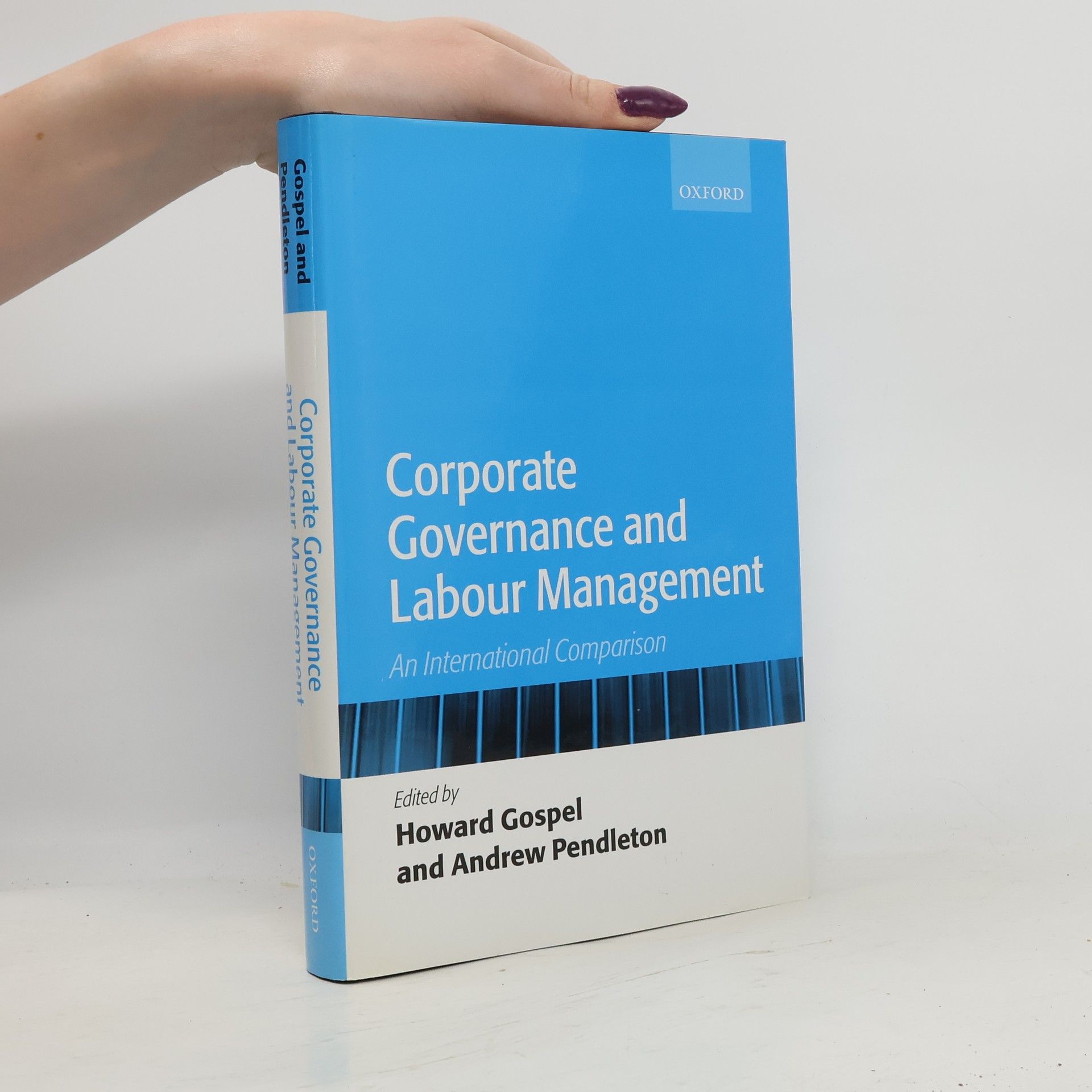 Howard F. Gospel Corporate Governance and Labour Management