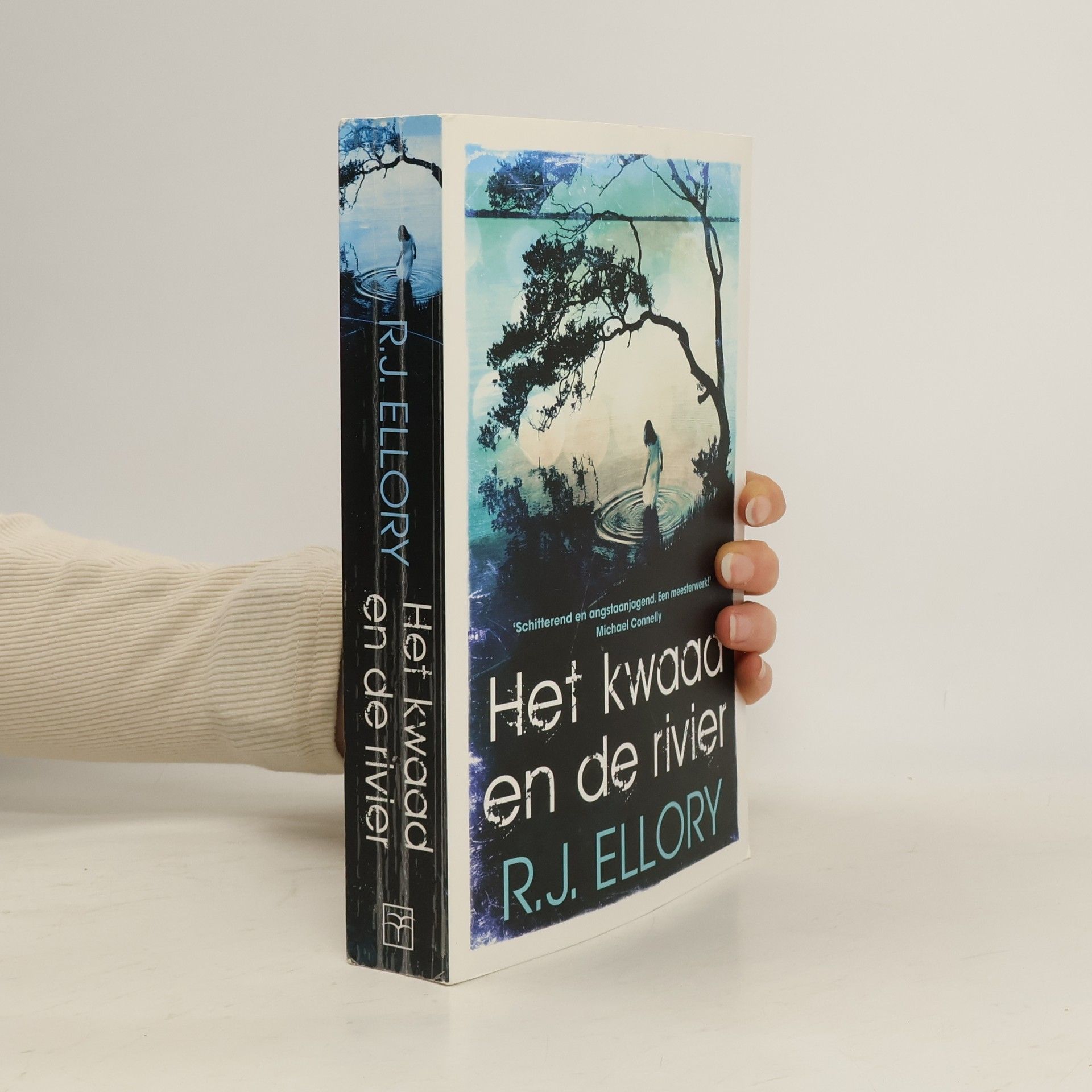 Roger Jon Ellory Het kwaad en de rivier / druk 1