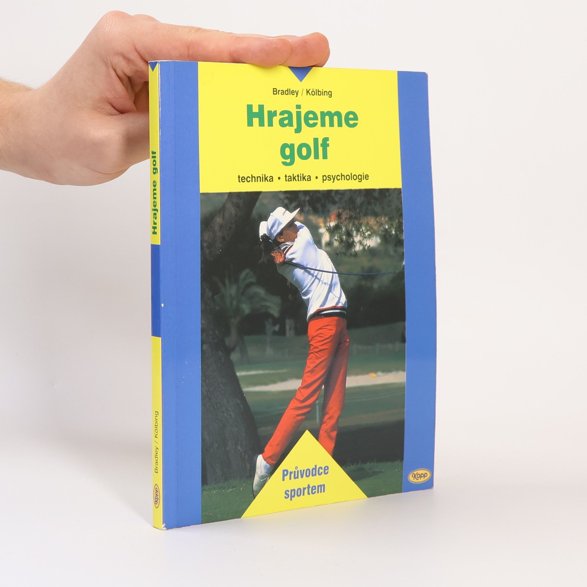 John Francis Nejez Bradley Hrajeme golf. Technika, taktika, psychologie