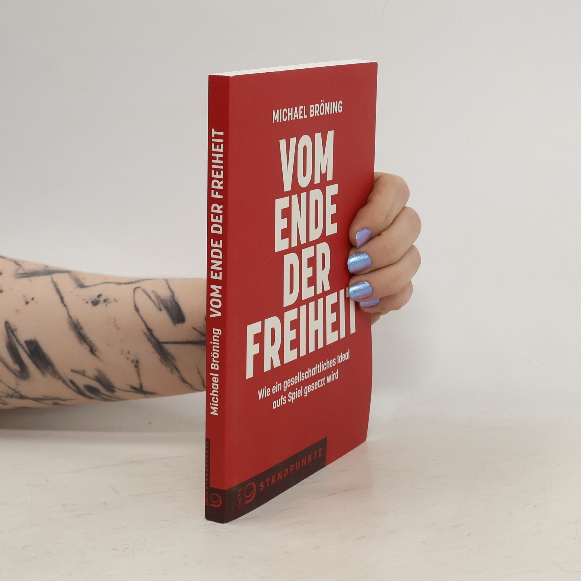 Michael Bröning Vom Ende der Freiheit