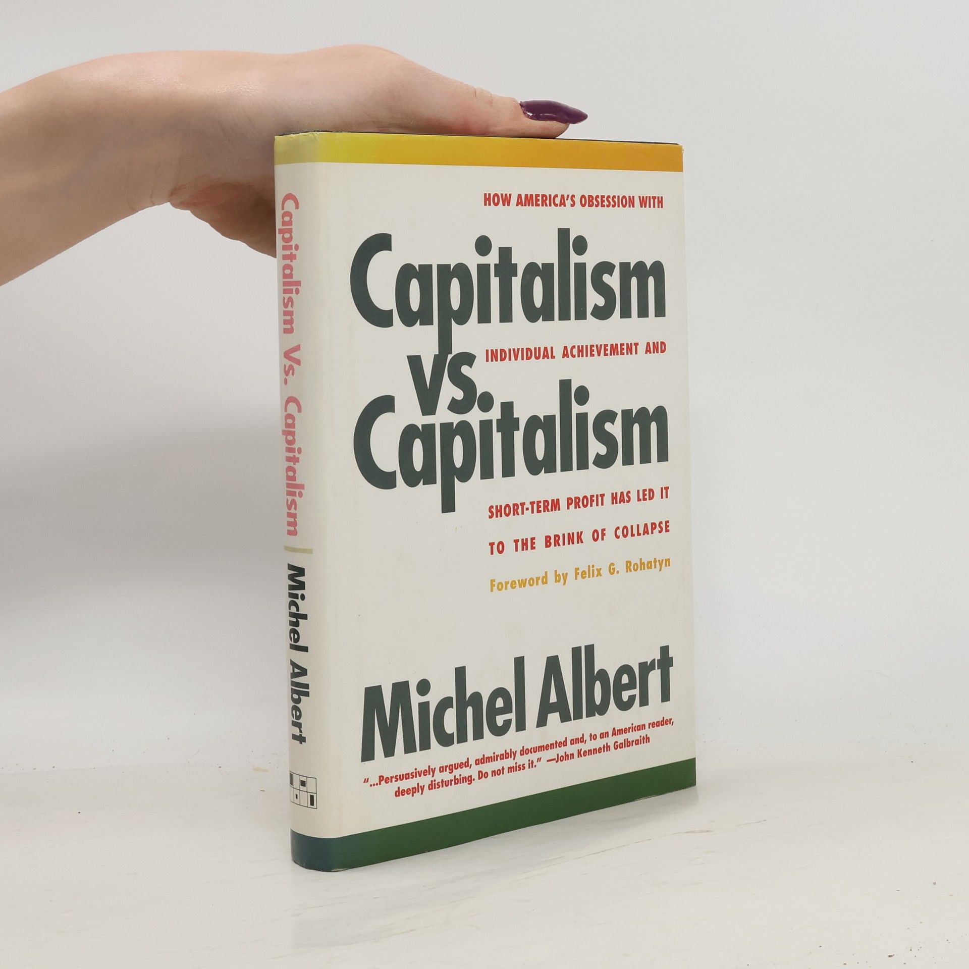 Felix G. Rohatyn Capitalism vs. Capitalism