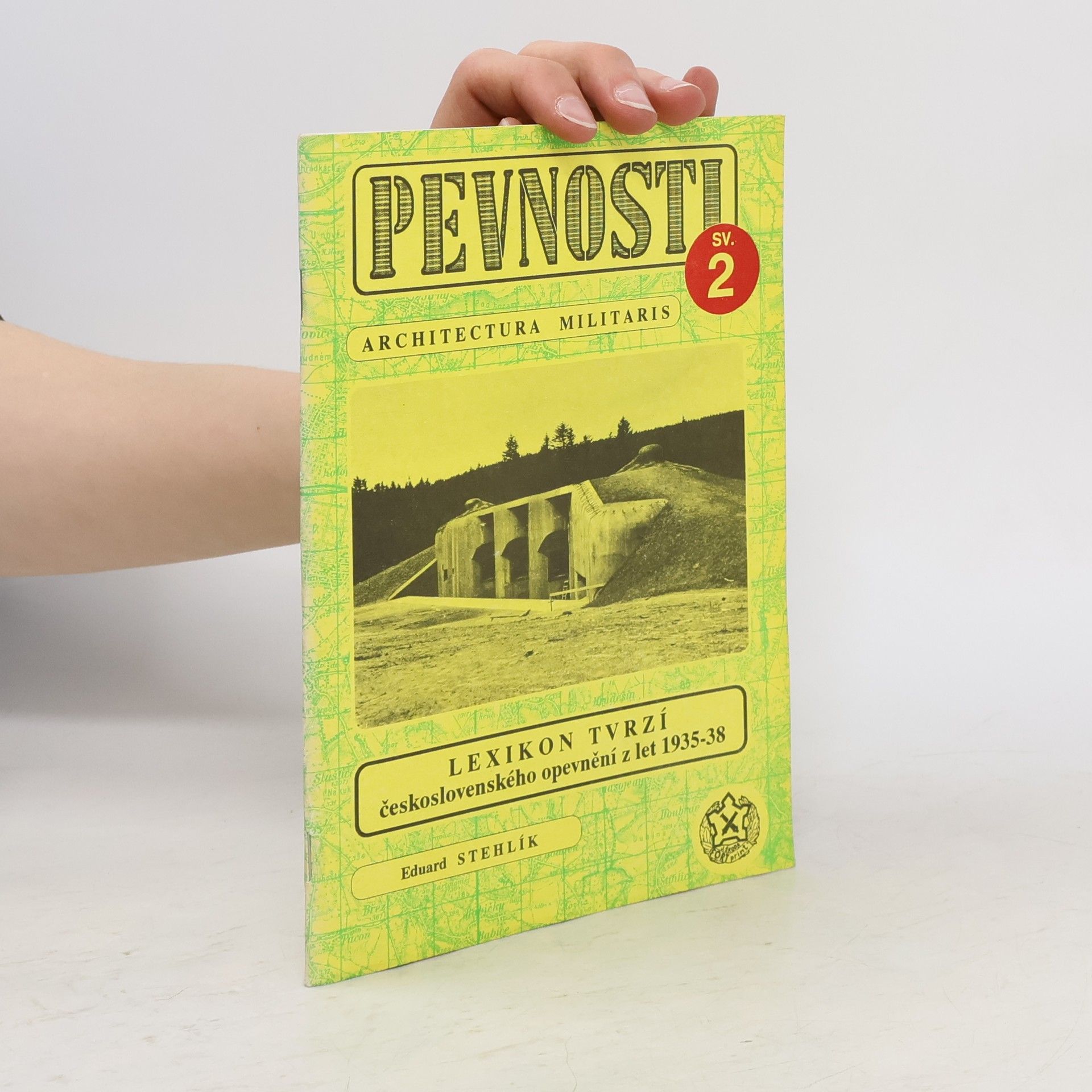 Eduard Stehlík Lexikon tvrzí československého opevnění z let 1935-1938