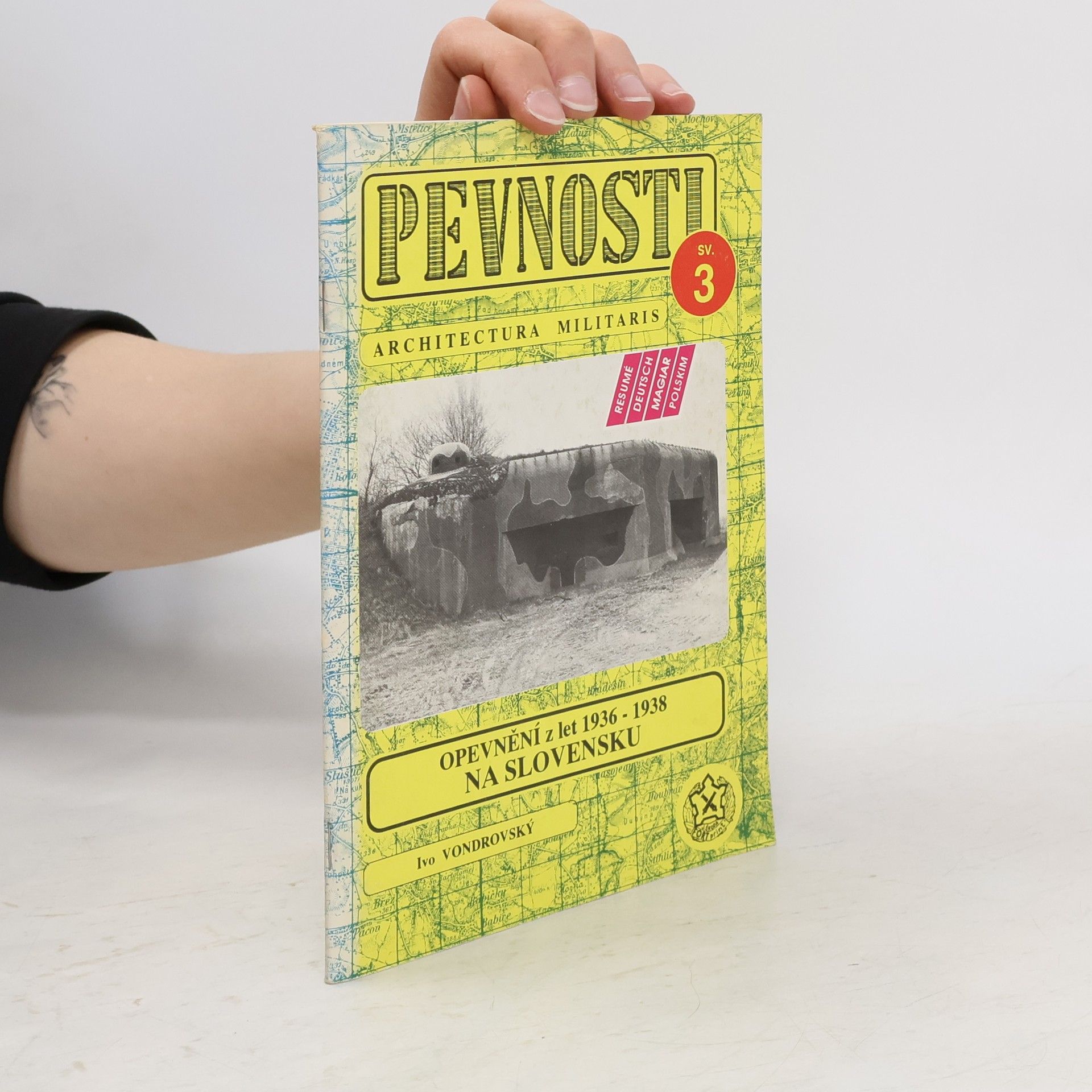 Ivo Vondrovský Opevnění z let 1936 - 1938 na Slovensku