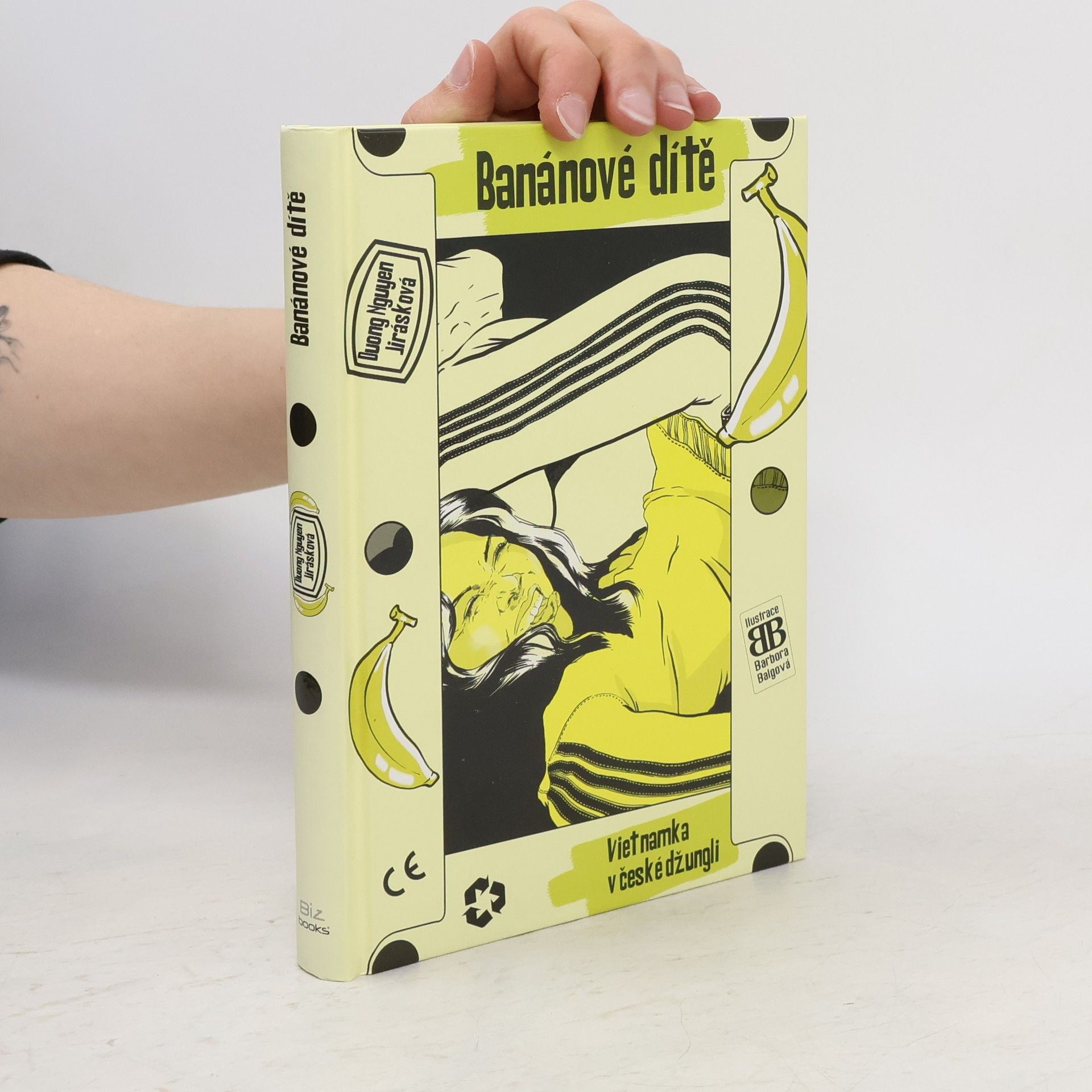 Duong Nguyen Jirásková Banánové dítě : Vietnamka v české džungli