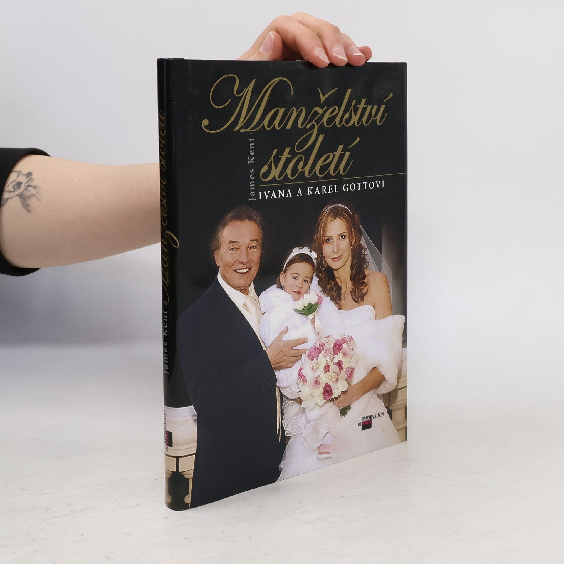 James Kent Manželství století. Ivana a Karel Gottovi
