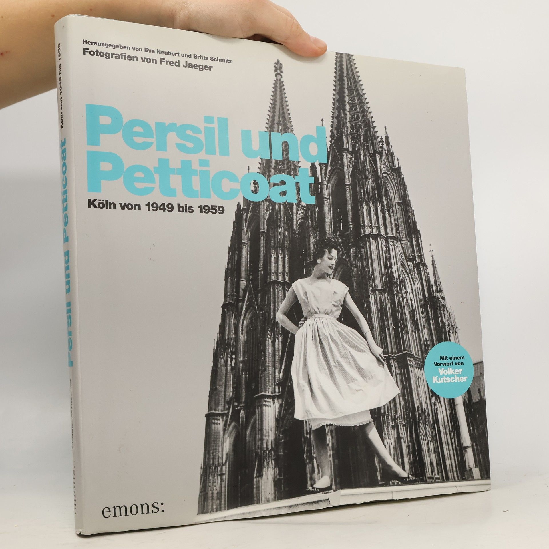 Persil und Petticoat. Köln von 1949 bis 1959