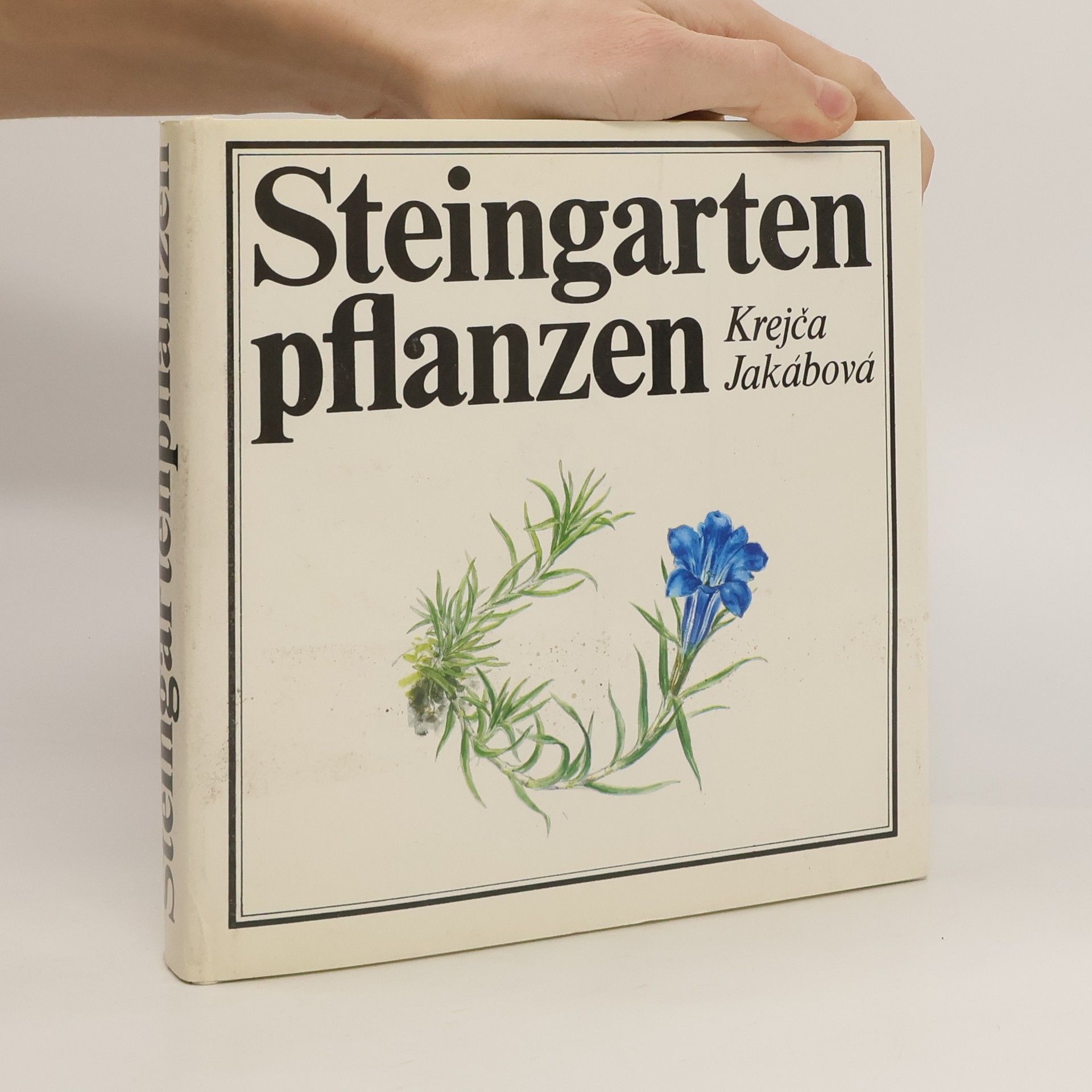 Jindřich Krejča Steingartenpflanzen : ein farbiger Atlas der schönsten Steingartenpflanzen