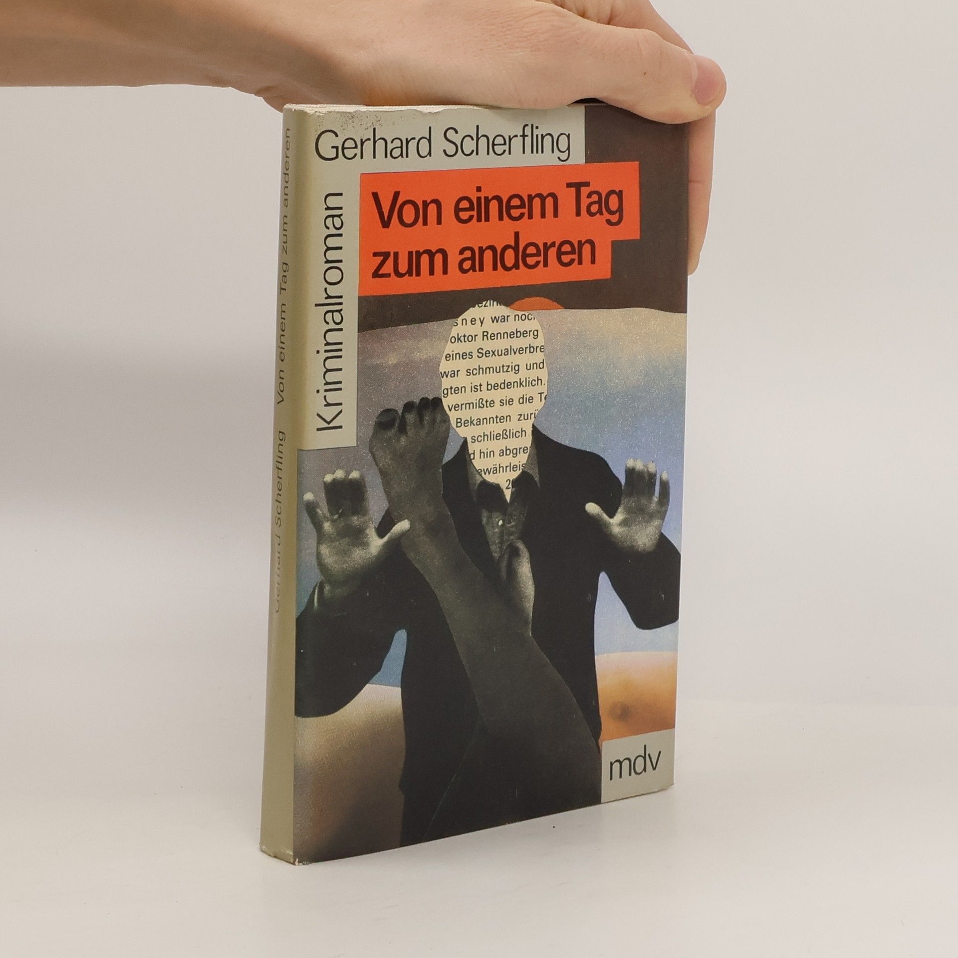 Gerhard Scherfling Von einem Tag zum anderen