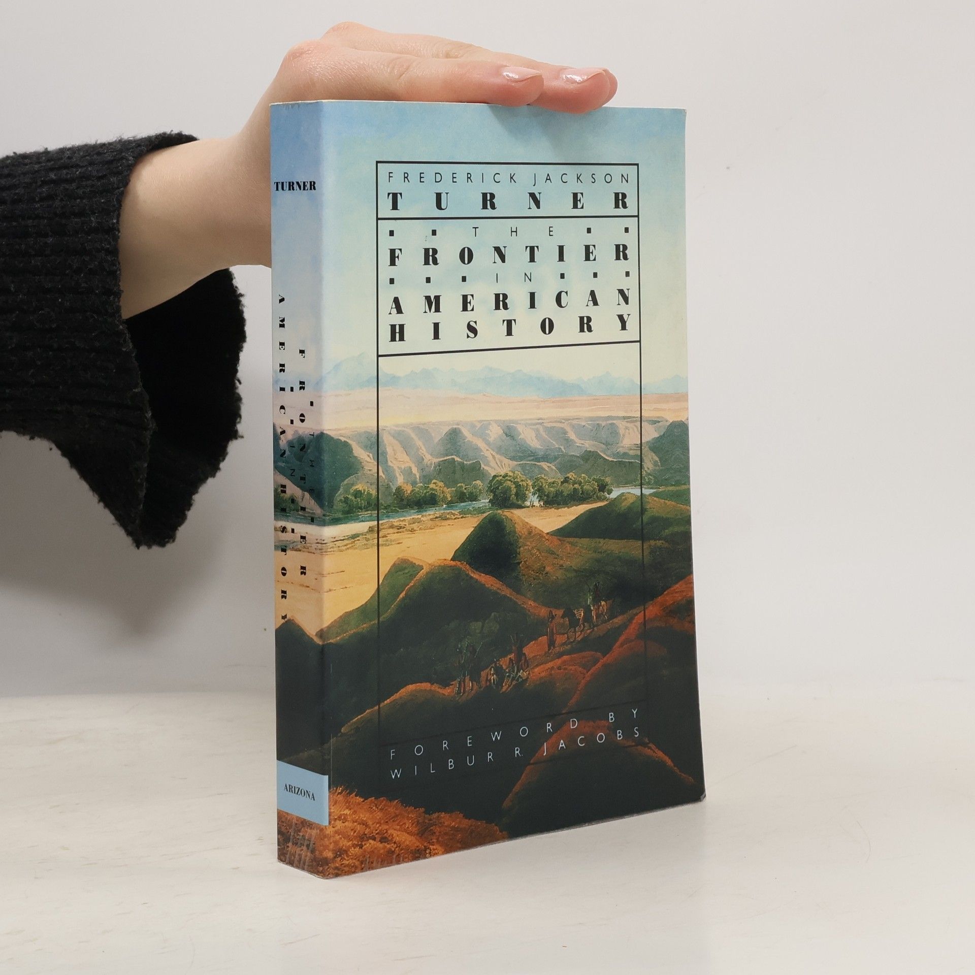 Frederick Jackson Turner The Frontier in American History