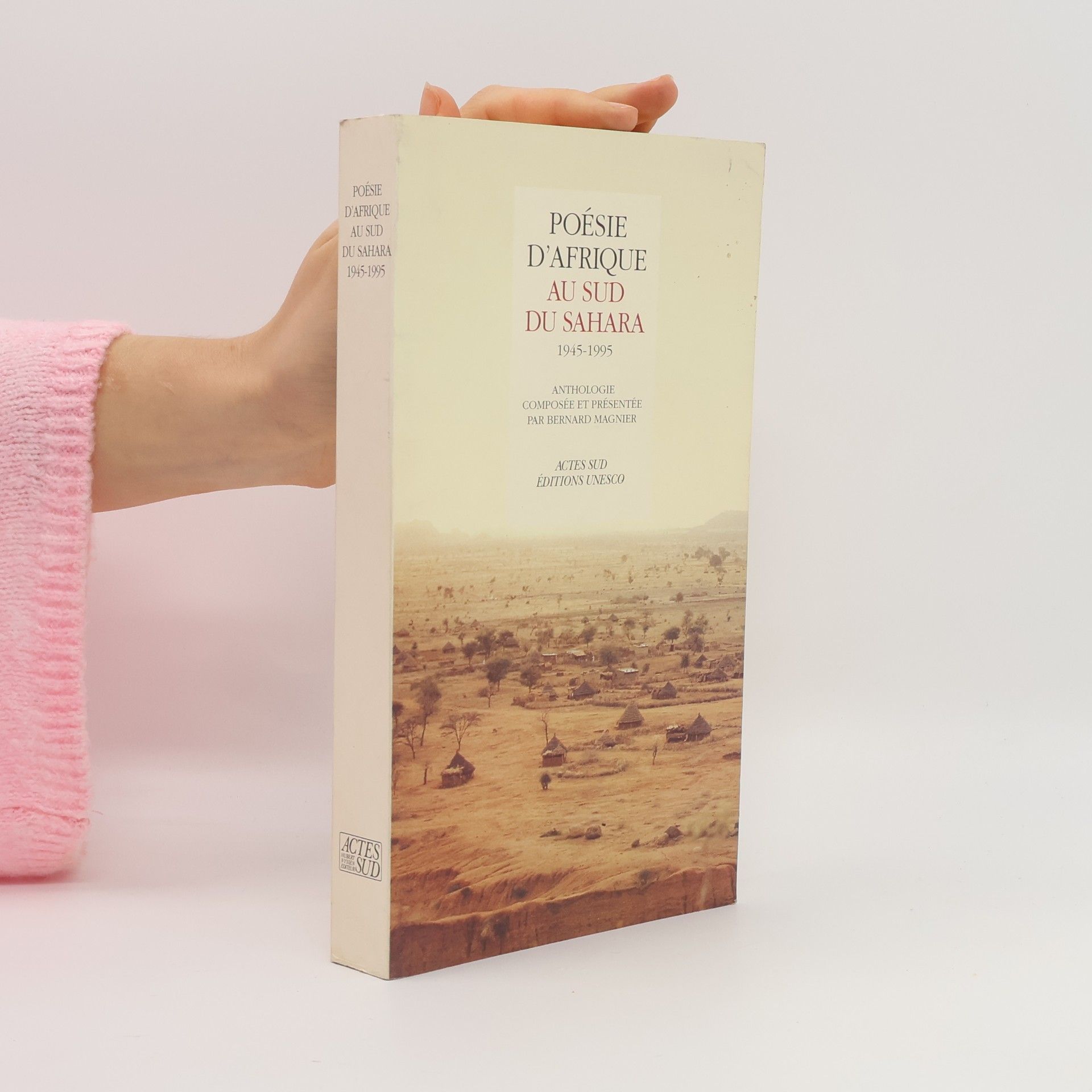 Bernard Magnier Collection Unesco d'œuvres représentatives: Poésie d'Afrique au sud du Sahara 1945-1995