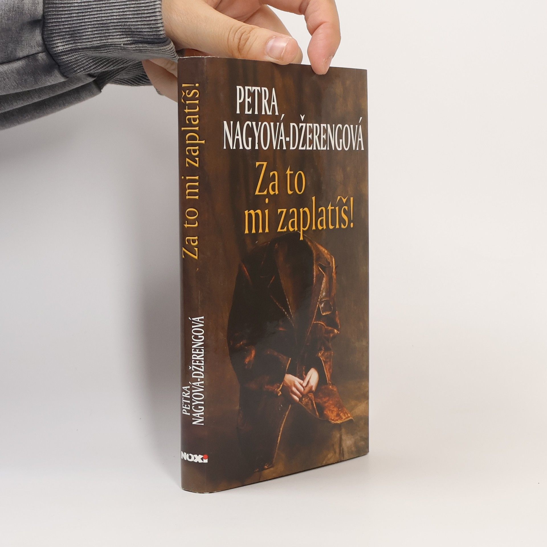 Petra Nagyová Džerengová Za to mi zaplatíš!