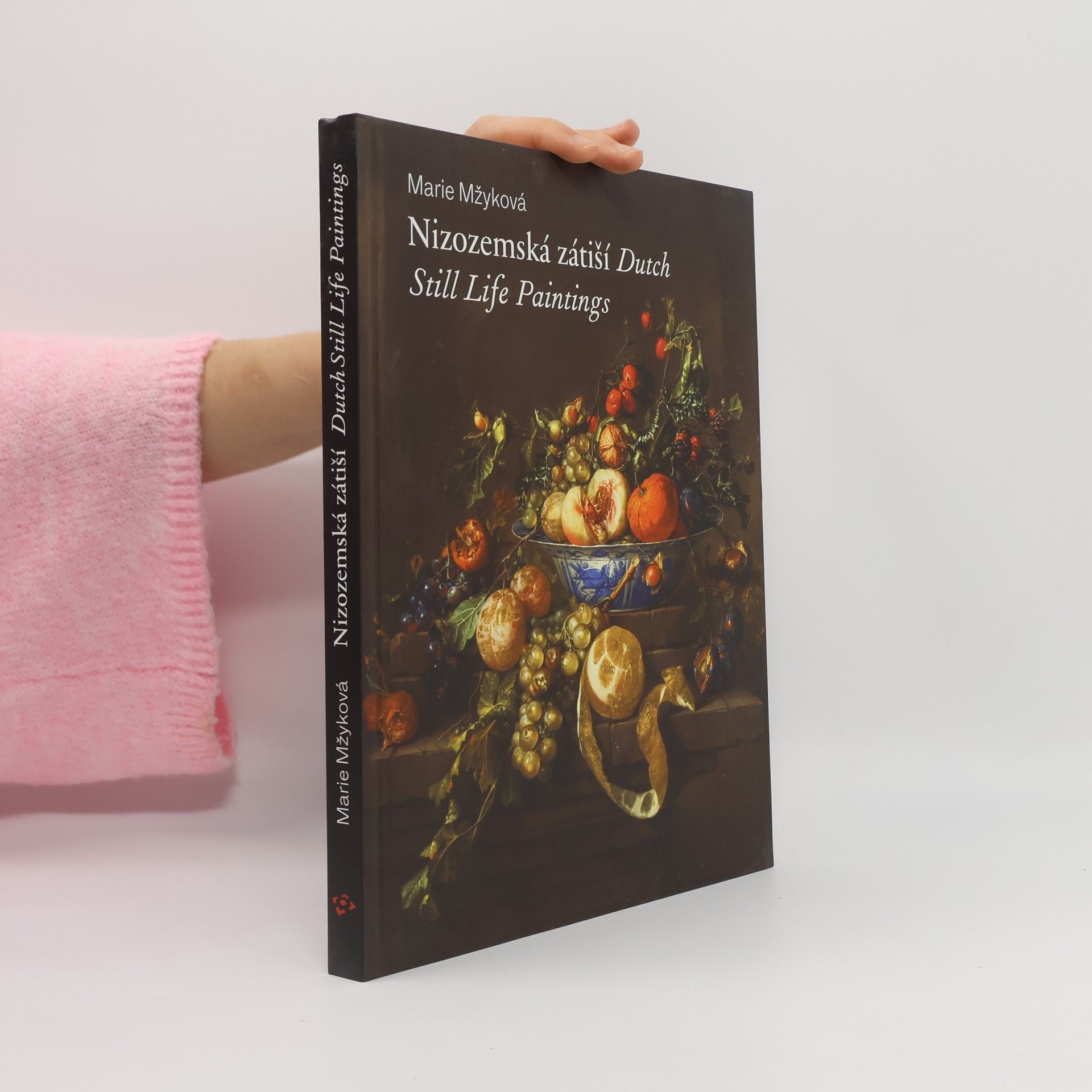 Autorenkollektiv Nizozemská zátiší - Dutch Still Life Paintings