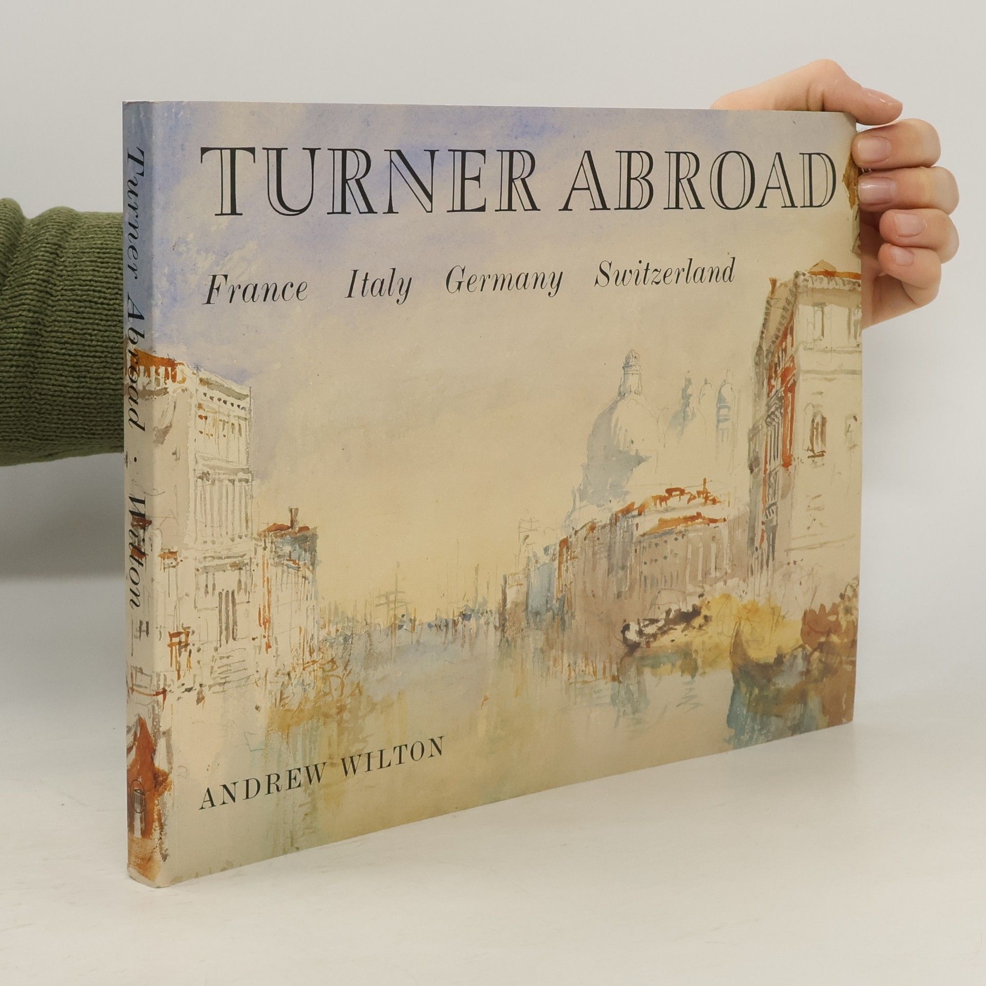 Andrew Wilton Turner Abroad