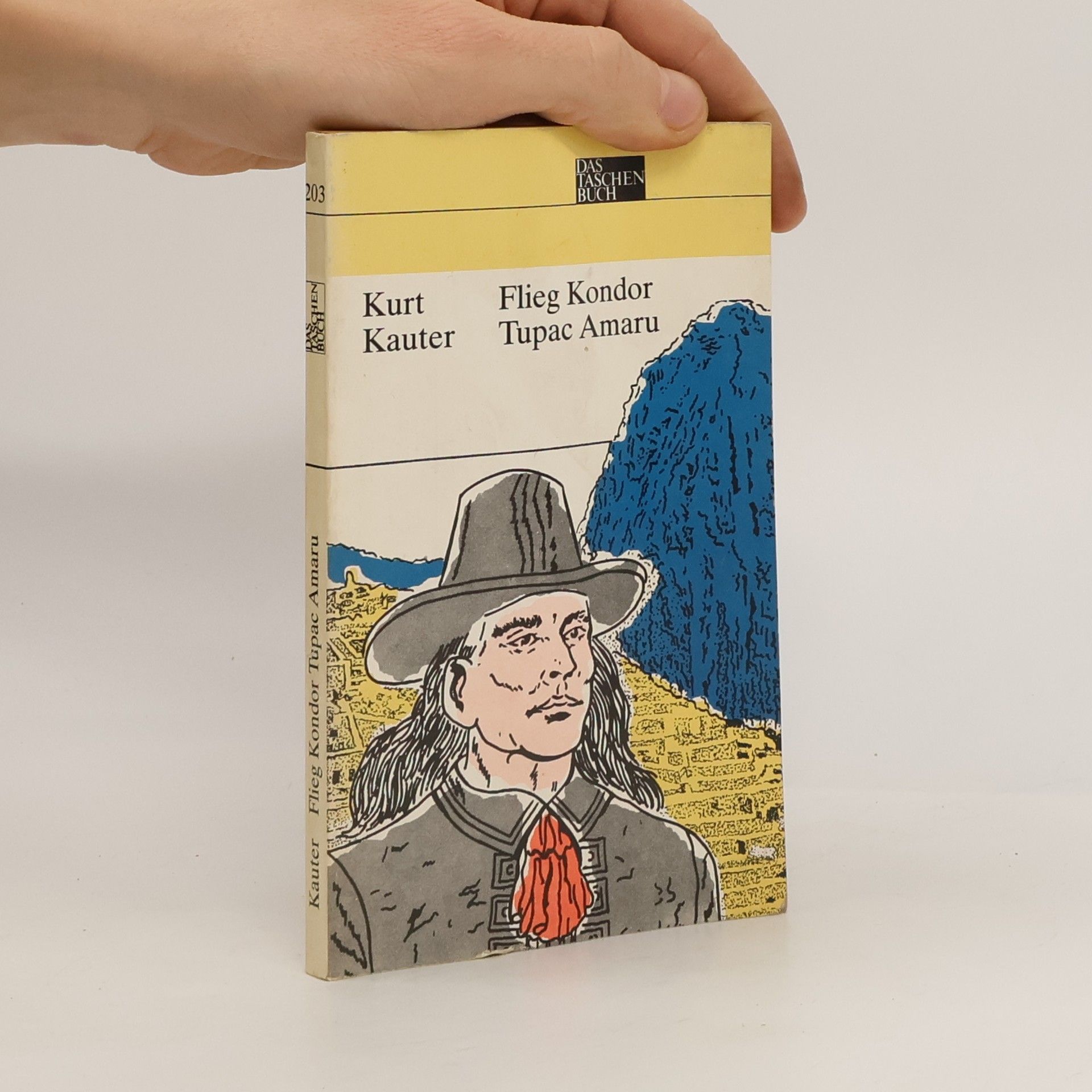 Kurt Kauter Flieg Kondor Tupac Amaru