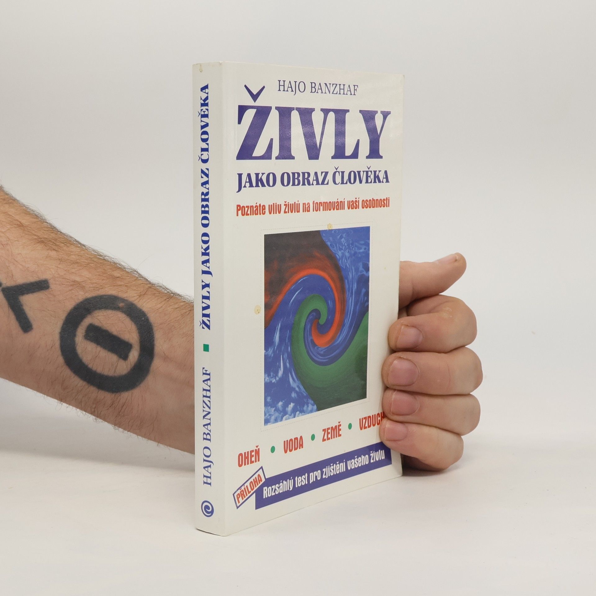 Hajo Banzhaf Živly jako obraz člověka. Oheň, voda, vzduch a země