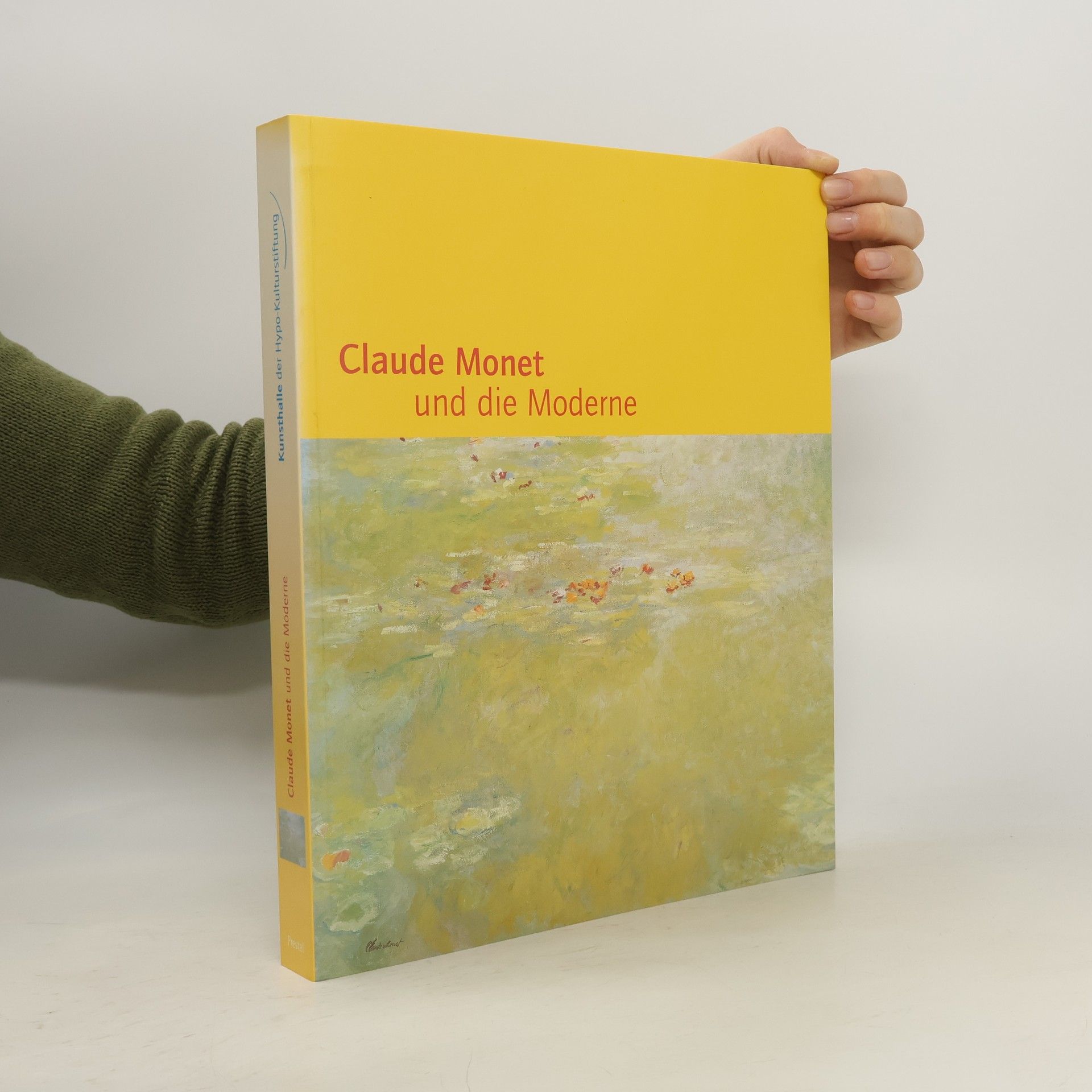 Karin Sagner Claude Monet und die Moderne