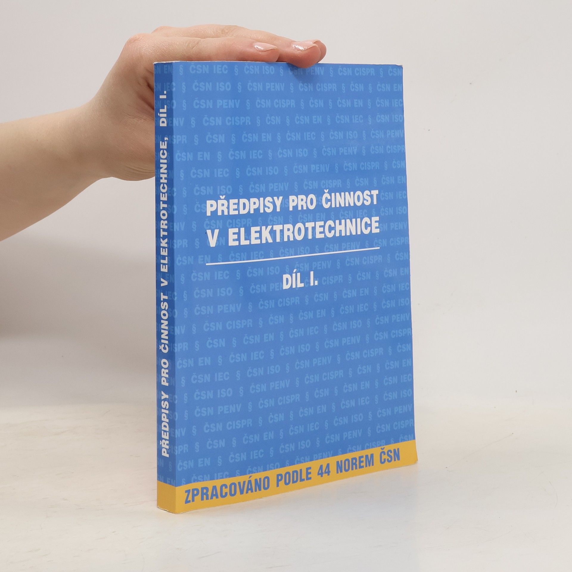 Collectif d'auteurs Předpisy pro činnost v elektrotechnice 1.díl
