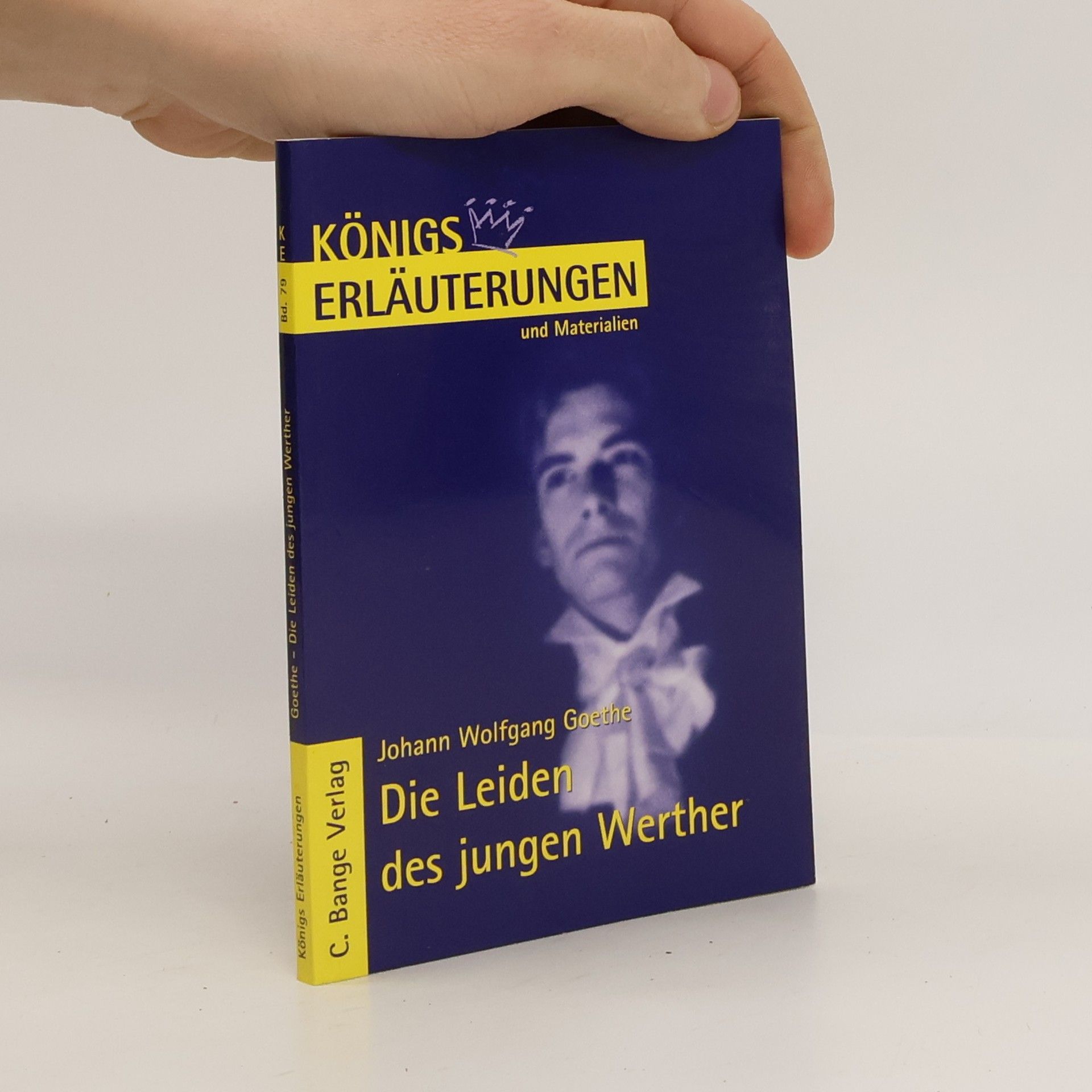Rüdiger Bernhardt Erläuterungen zu Johann Wolfgang Goethe, Die Leiden des jungen Werther