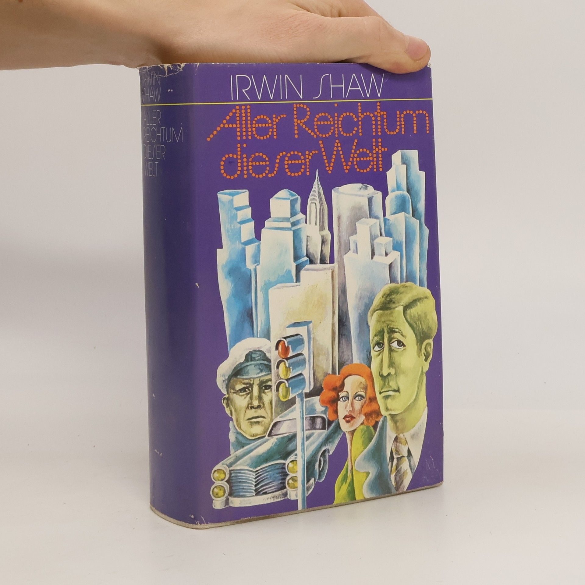 Irwin Shaw Aller Reichtum dieser Welt