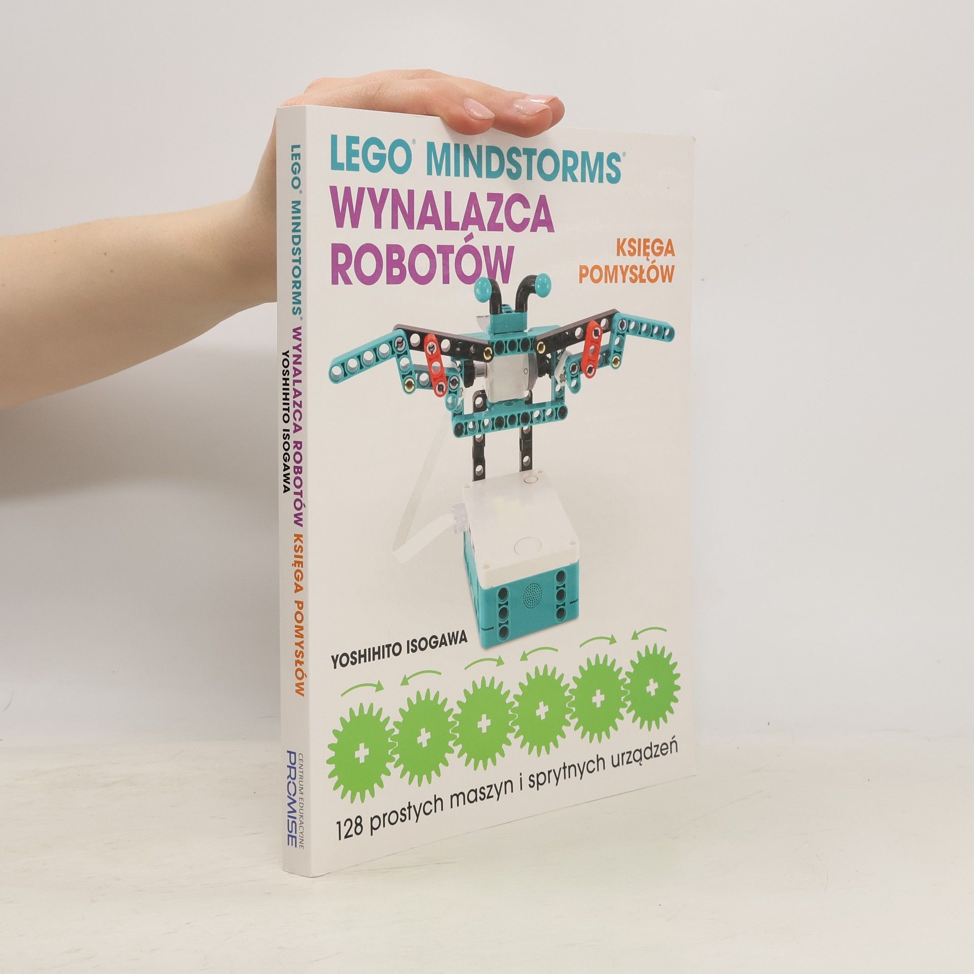 Yoshihito Isogawa Lego Mindstorms Wynalazca Robotów Księga pomysłów
