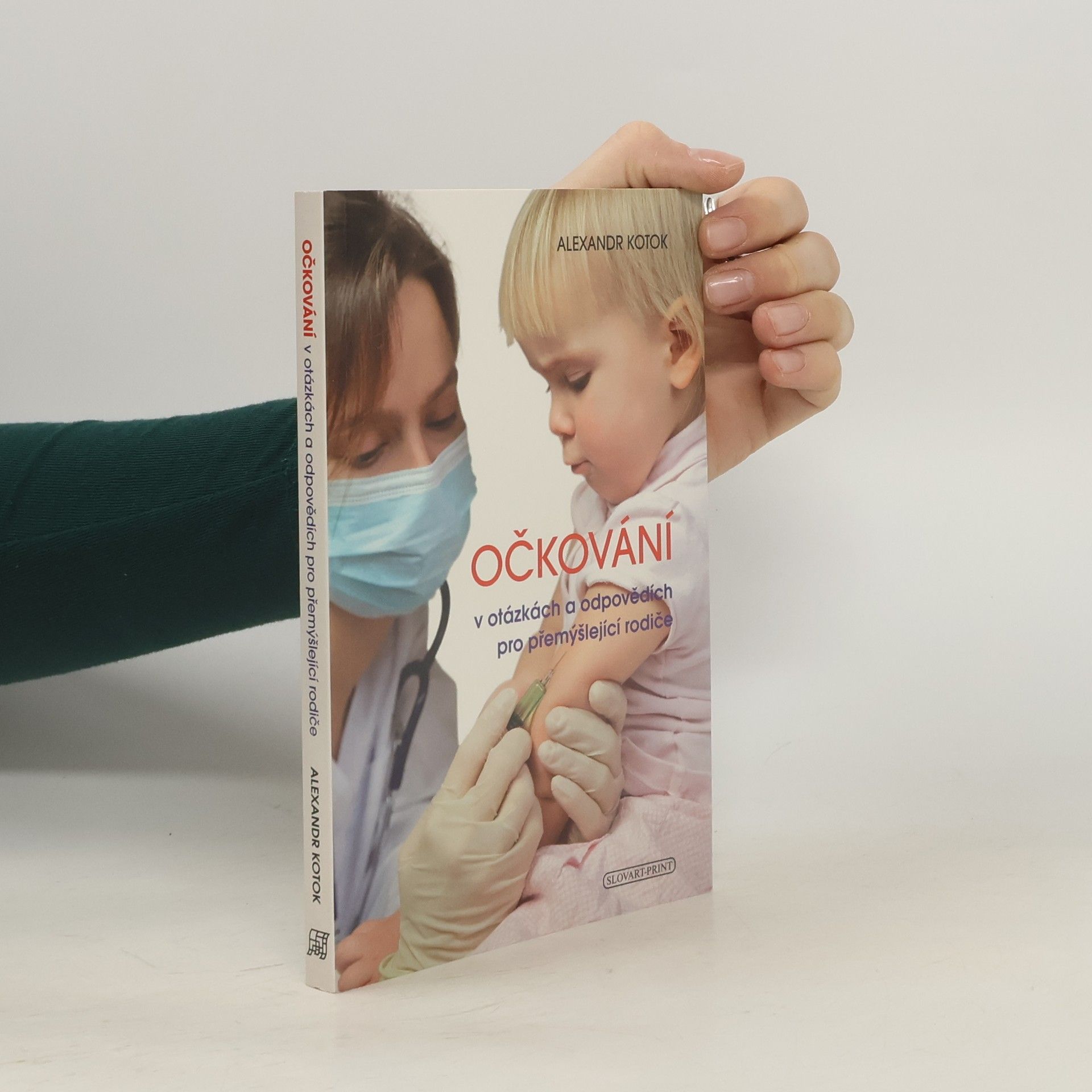 Alexandr Kotok Očkování v otázkách a odpovědích pro přemýšlející rodiče