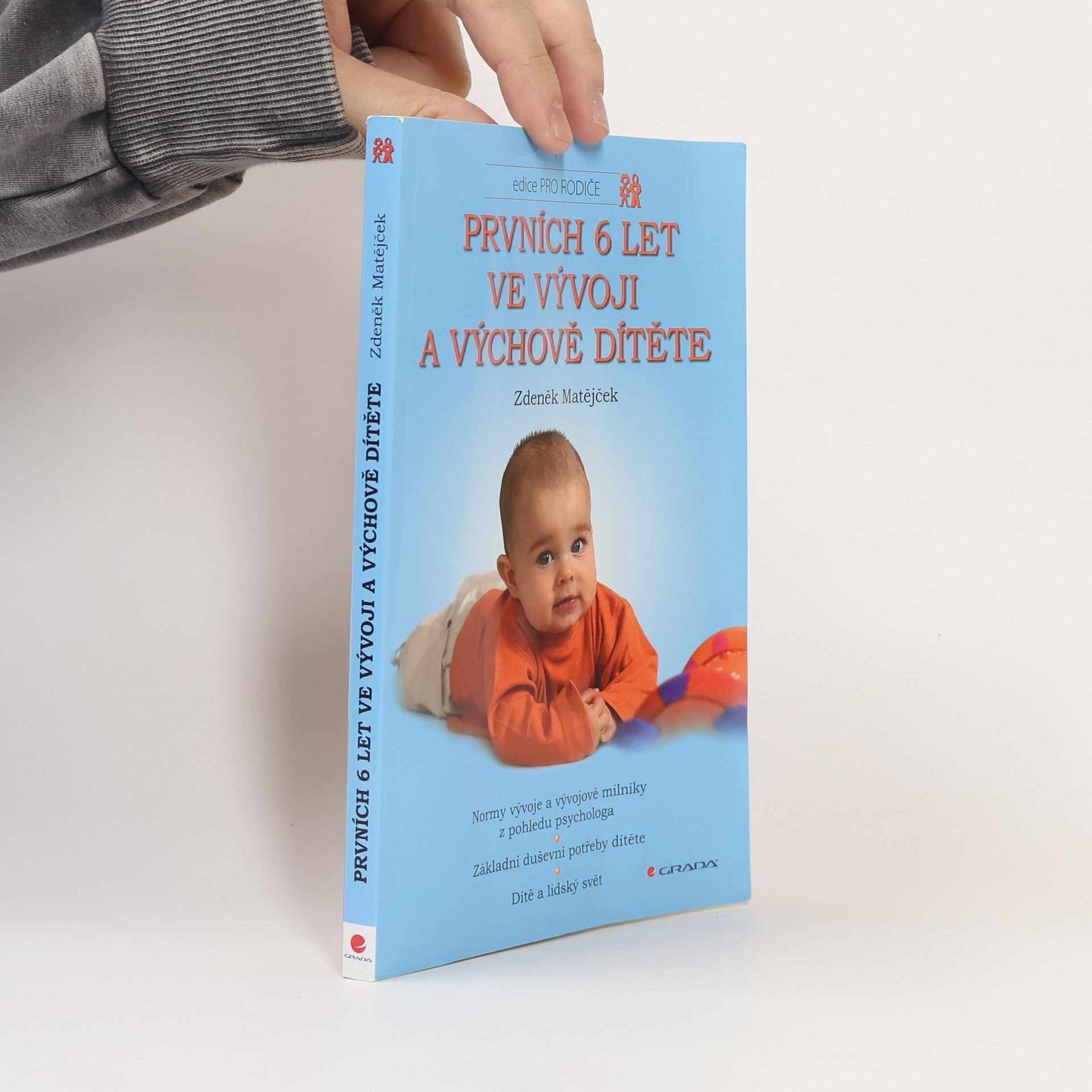 Zdeněk Matějček Prvních 6 let ve vývoji a výchově dítěte