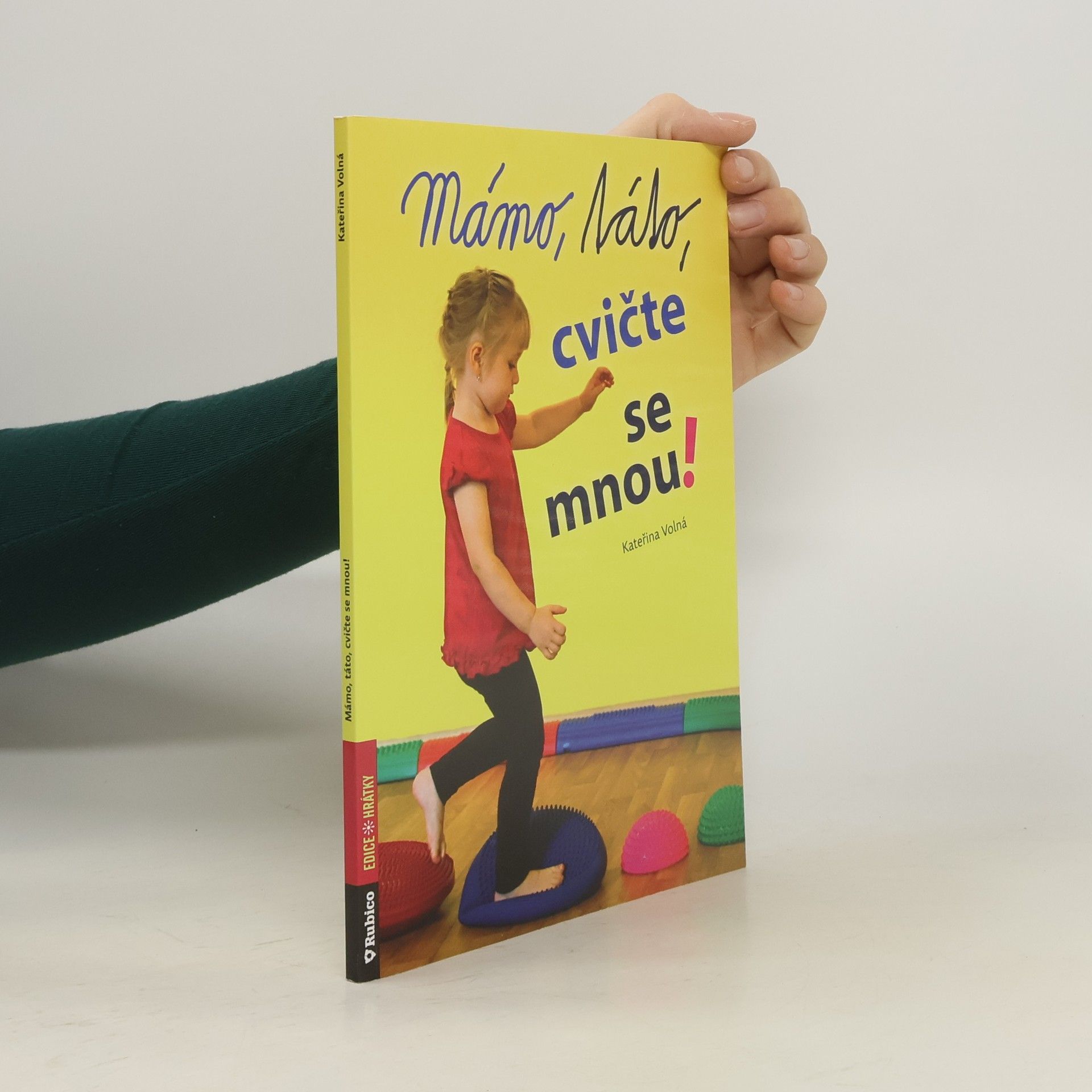 Kateřina Volná Mámo, táto, cvičte se mnou!