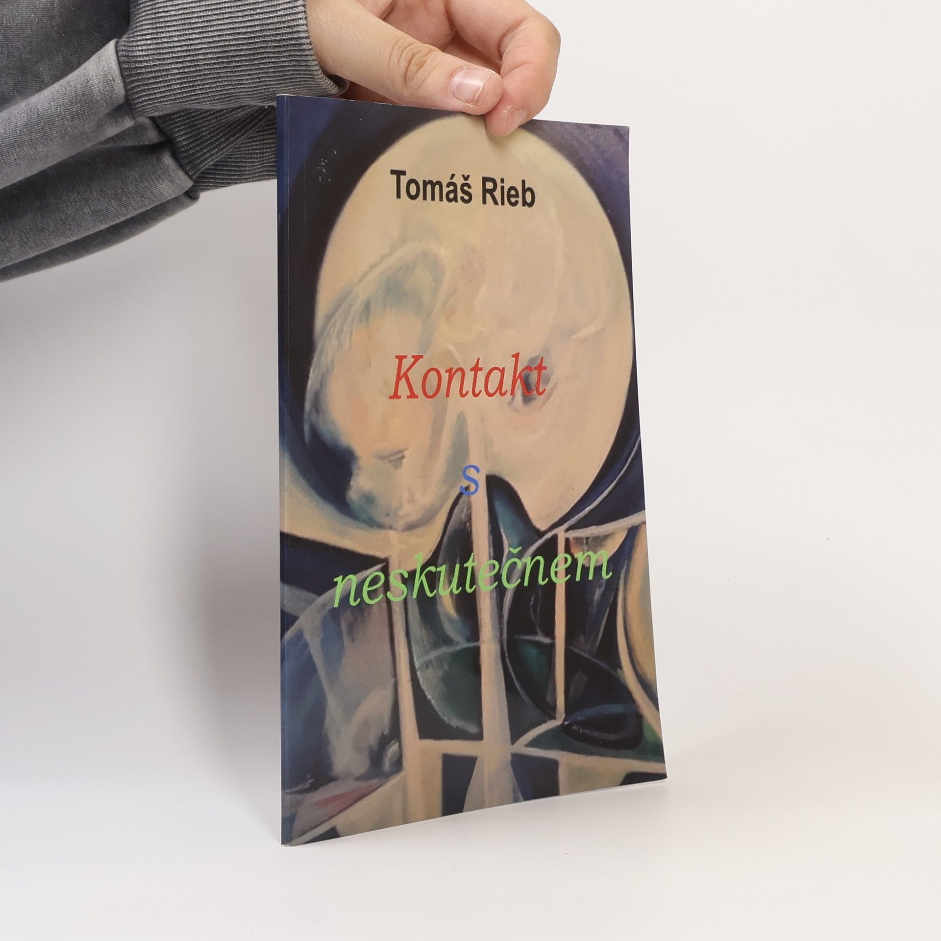 Tomáš Rieb Kontakt s neskutečnem