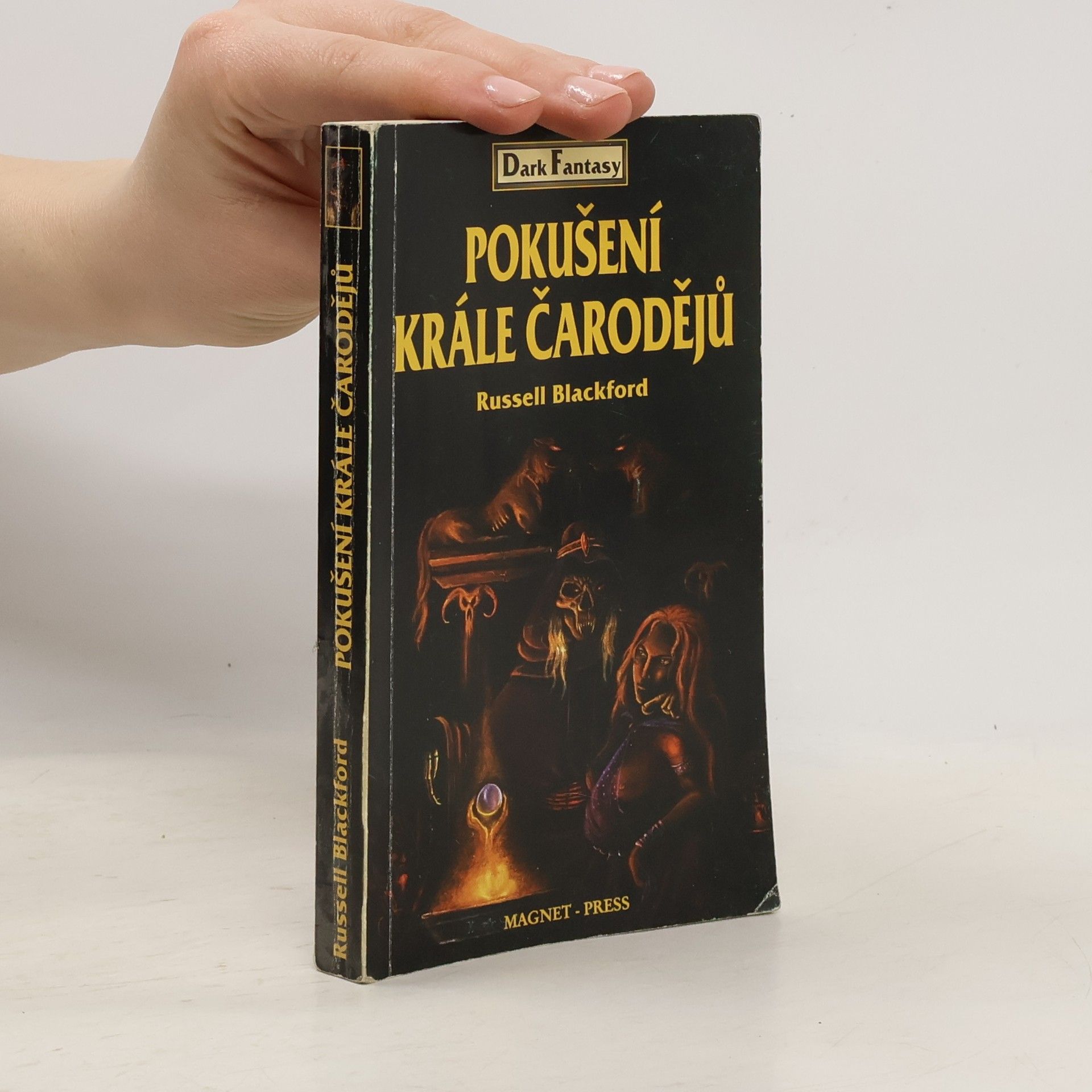 Russell Blackford Pokušení krále čarodějů