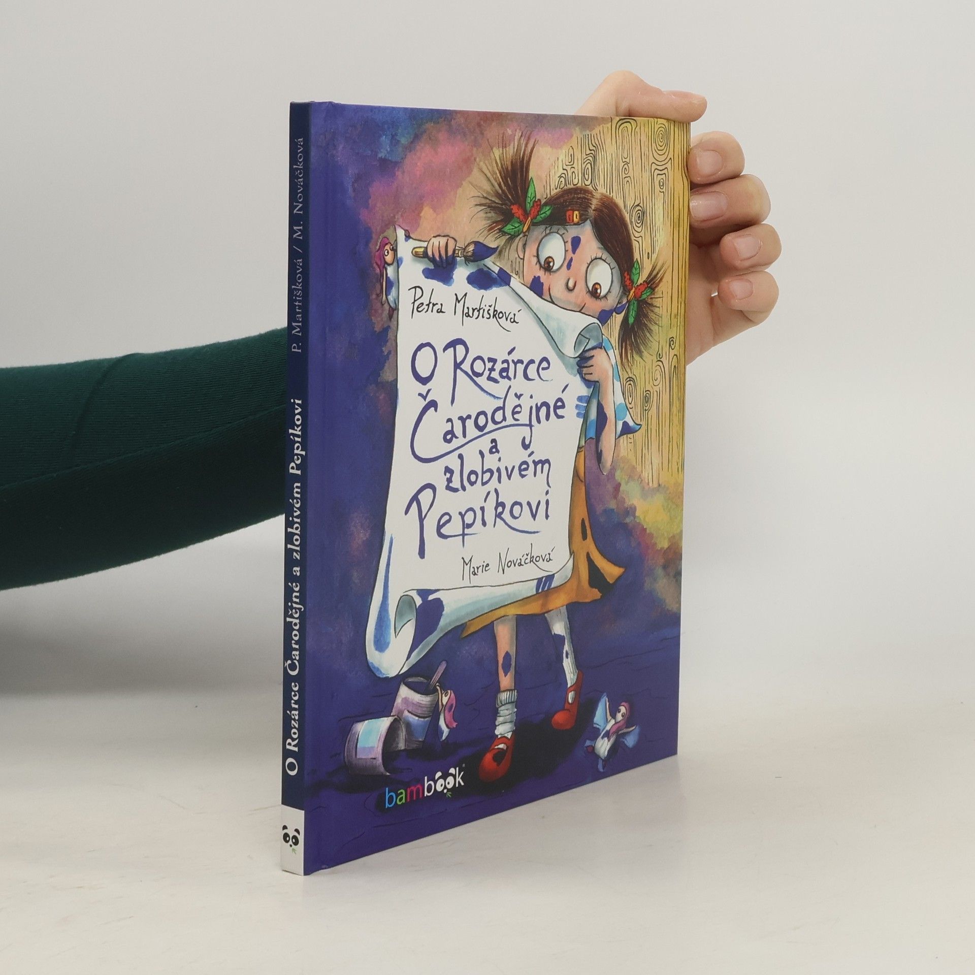 Martišková Petra O Rozárce Čarodějné a zlobivém Pepíkovi