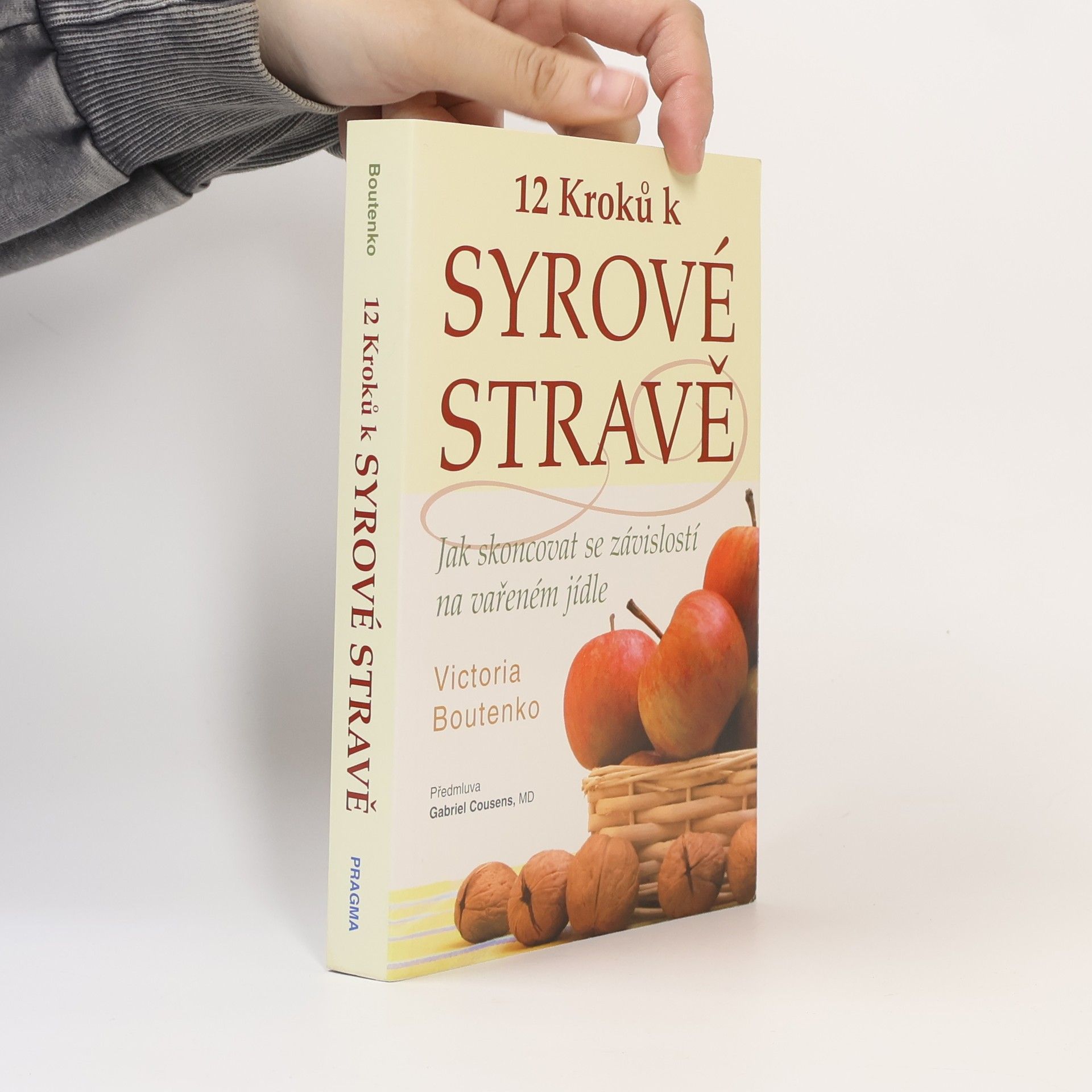 Victoria Boutenko 12 kroků k syrové stravě : jak skoncovat se závislostí na vařeném jídle
