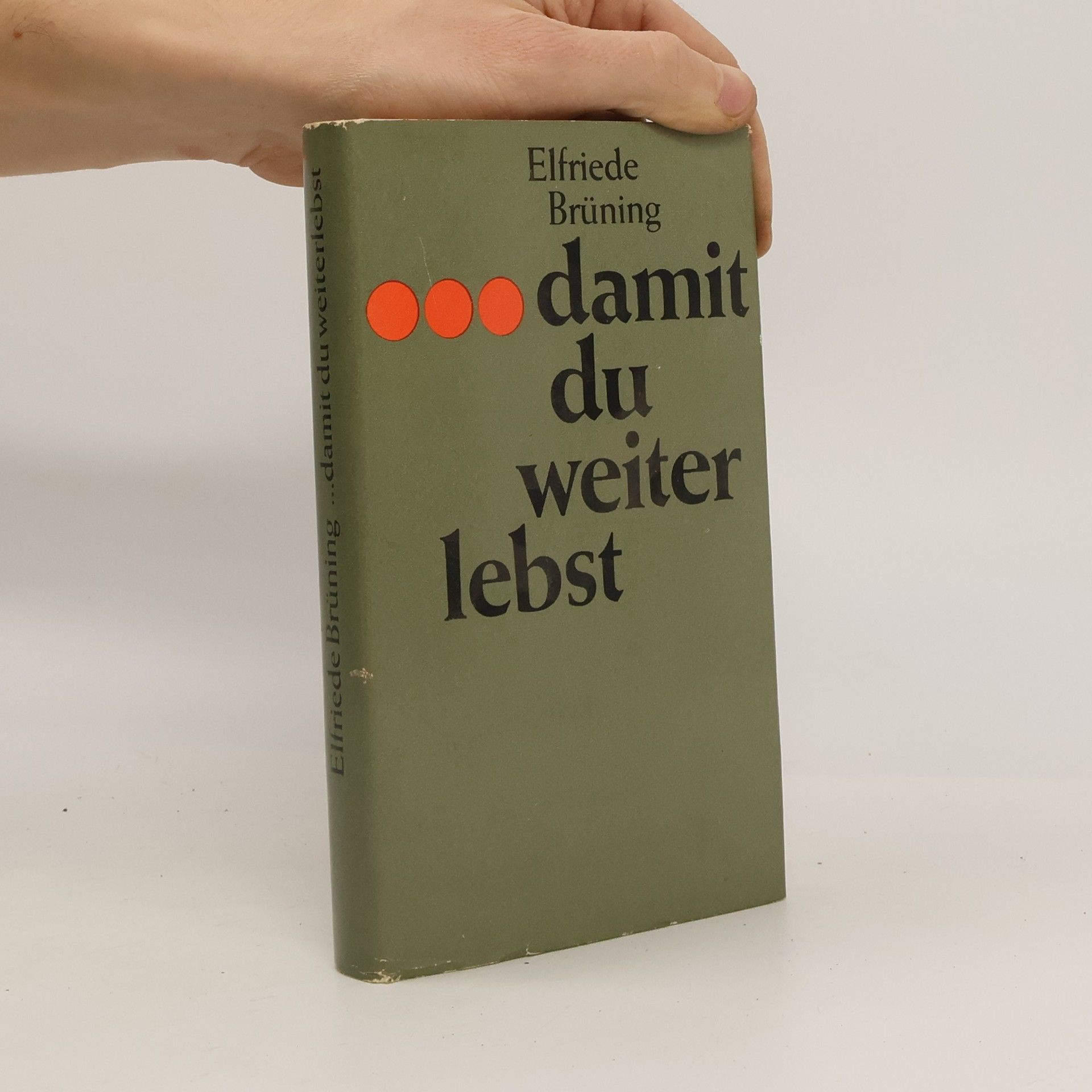 Elfriede Brüning ... damit du weiterlebst