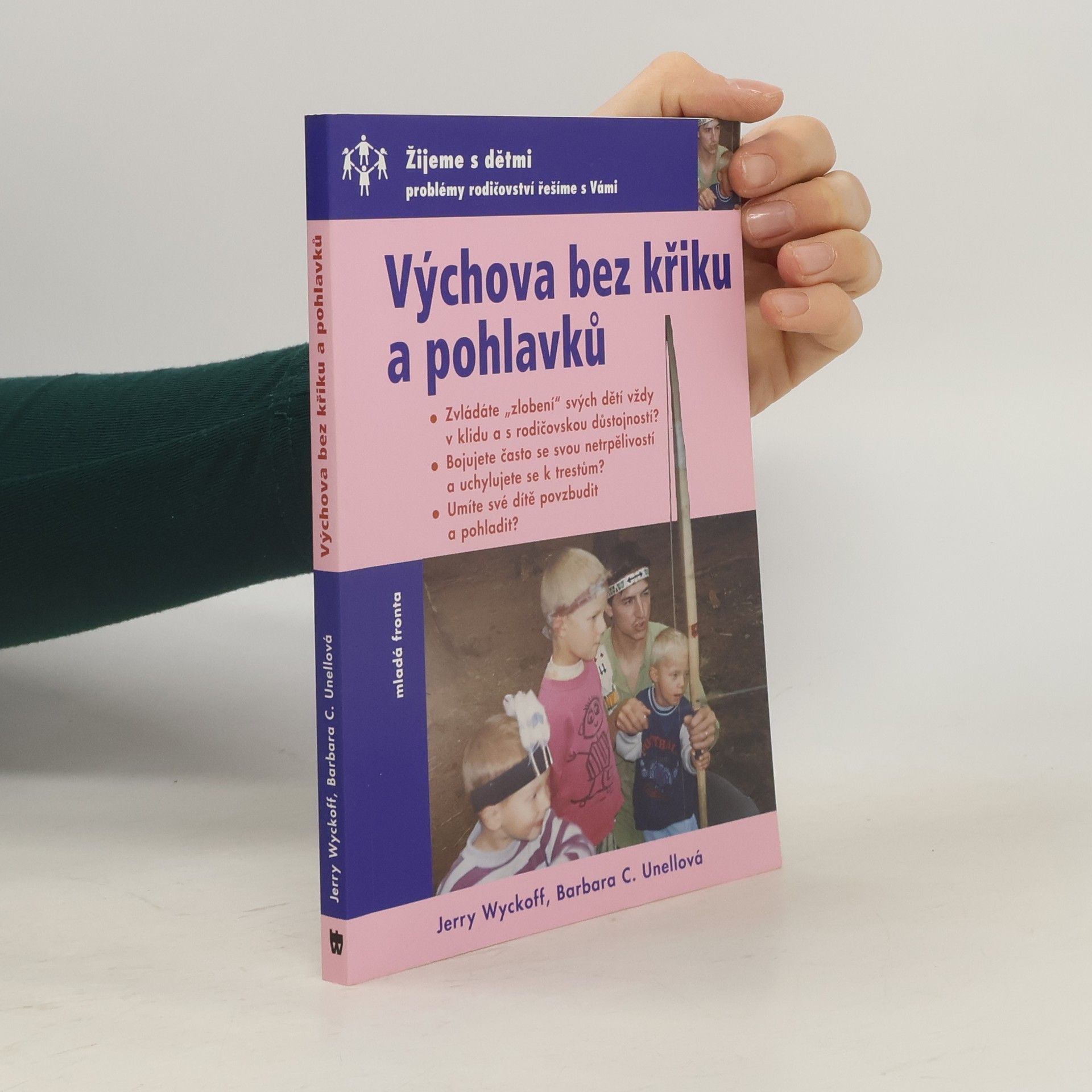 Jerry Wyckoff Výchova bez křiku a pohlavků