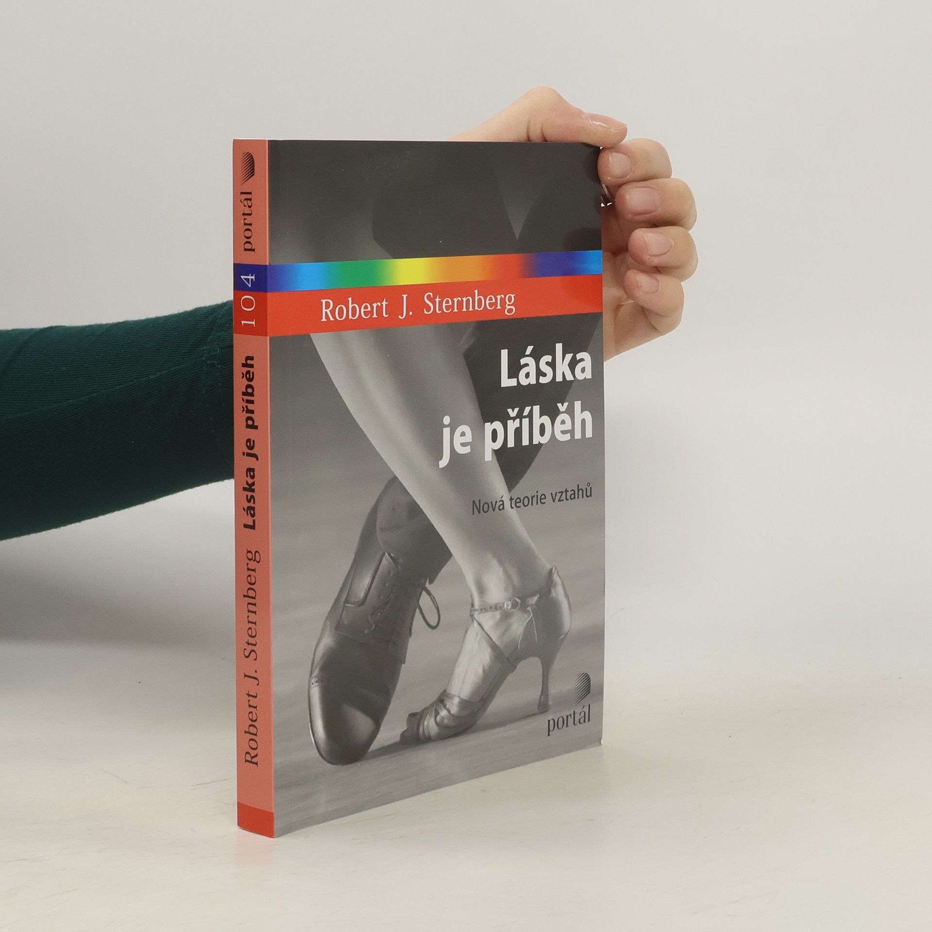 Robert Sternberg Láska je příběh: Nová teorie vztahů