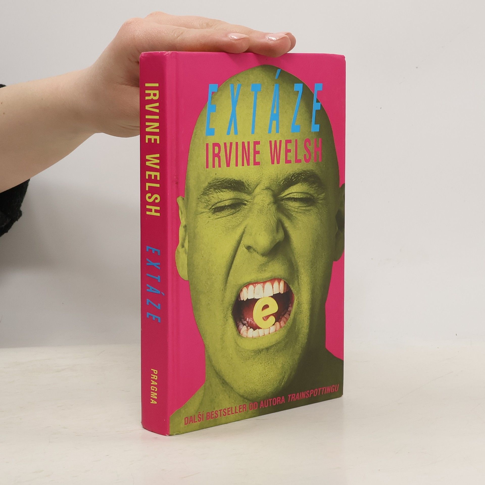 Irvine Welsh Extáze: Tři povídky o chemické lásce