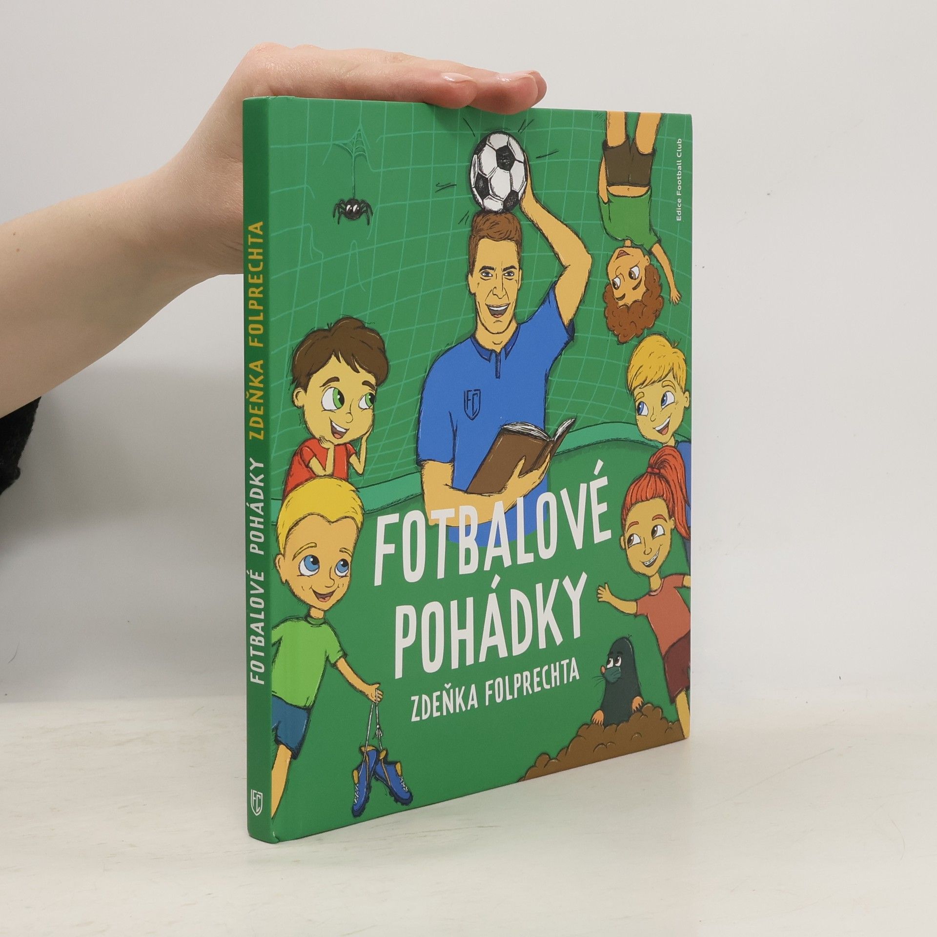 Zdeněk Folprecht Fotbalové pohádky Zdeňka Folprechta