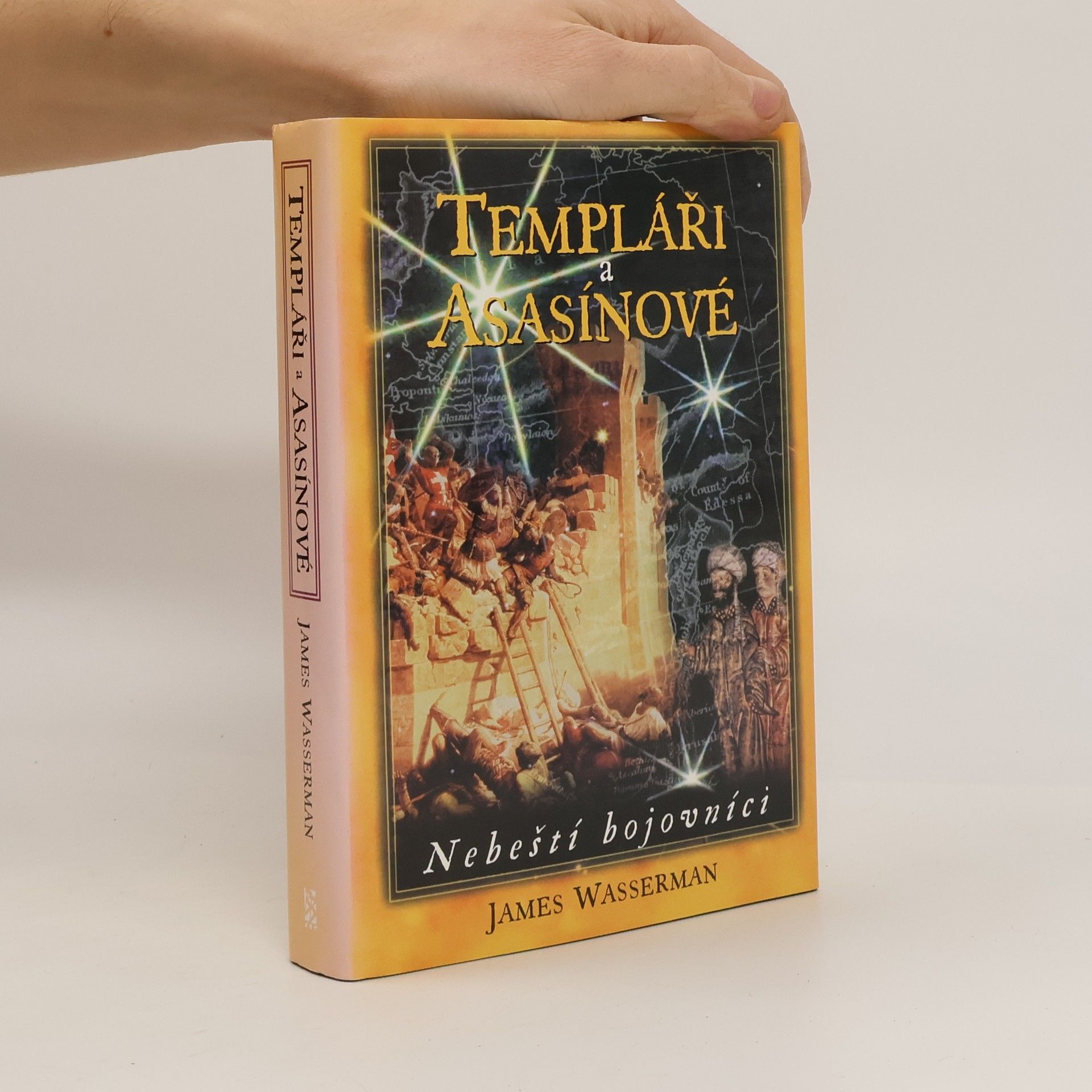 James Wasserman Templáři a Asasínové : nebeští bojovníci